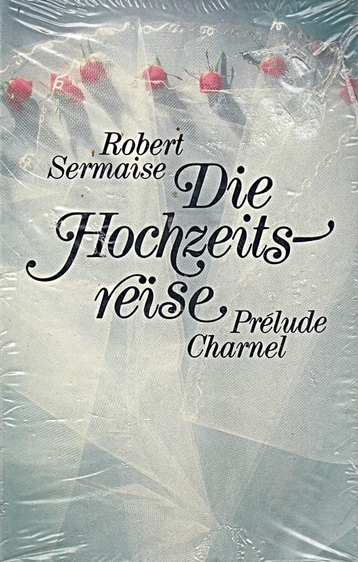 Die Hochzeitsreise - (Prelude Charmel)