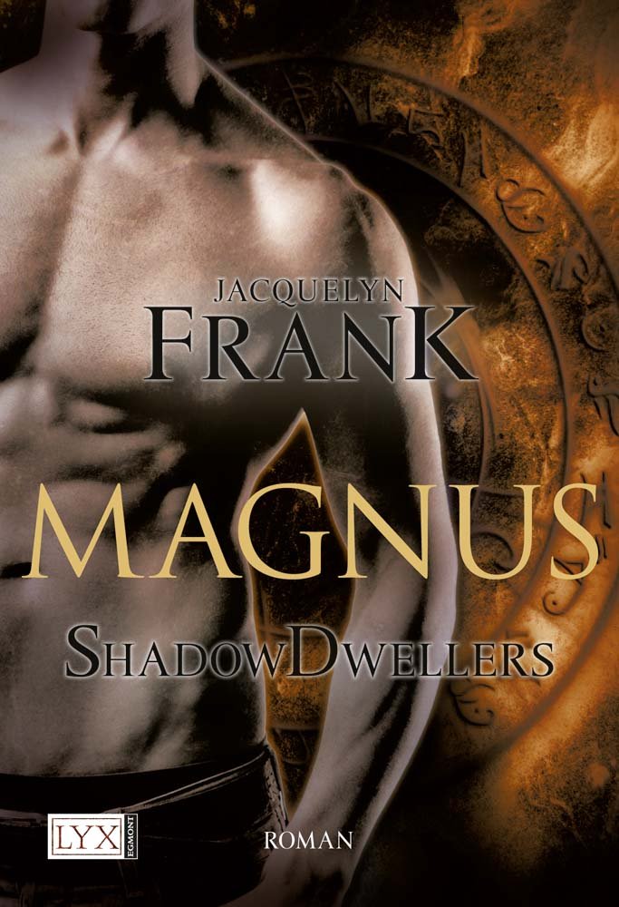 Shadowdwellers - Magnus: Roman. Deutsche Erstausgabe
