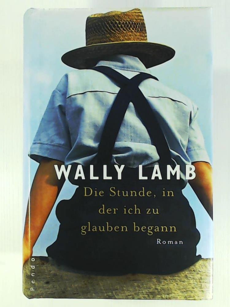 Die Stunde, in der ich zu glauben begann: Roman