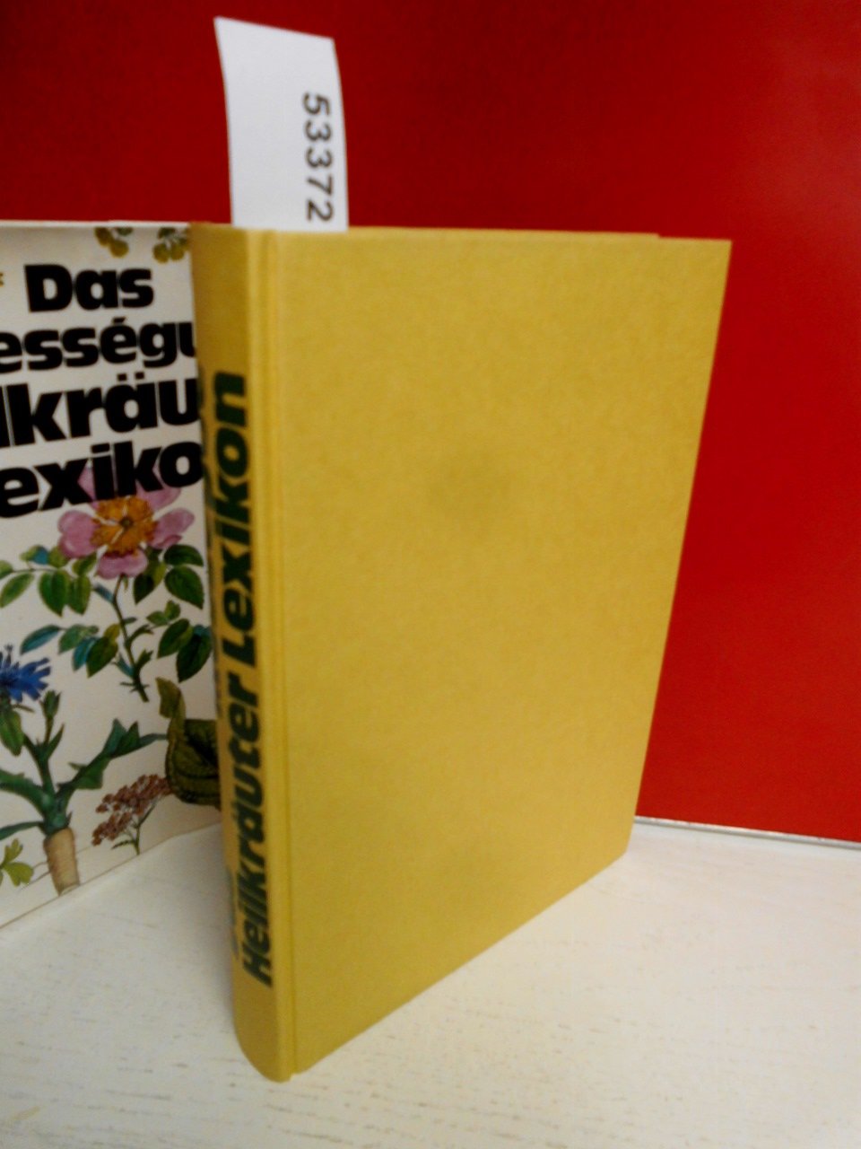 Das Messegue Heilkräuter Lexikon. Mit 810 Rezepten von 111 Heilkräutern mit 32 Farbtafeln und 81 Zeichnungen im Text.