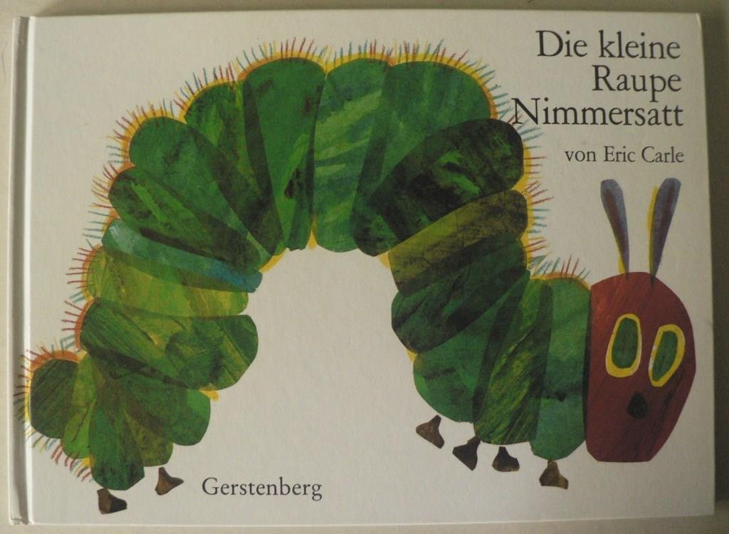 Die kleine Raupe Nimmersatt