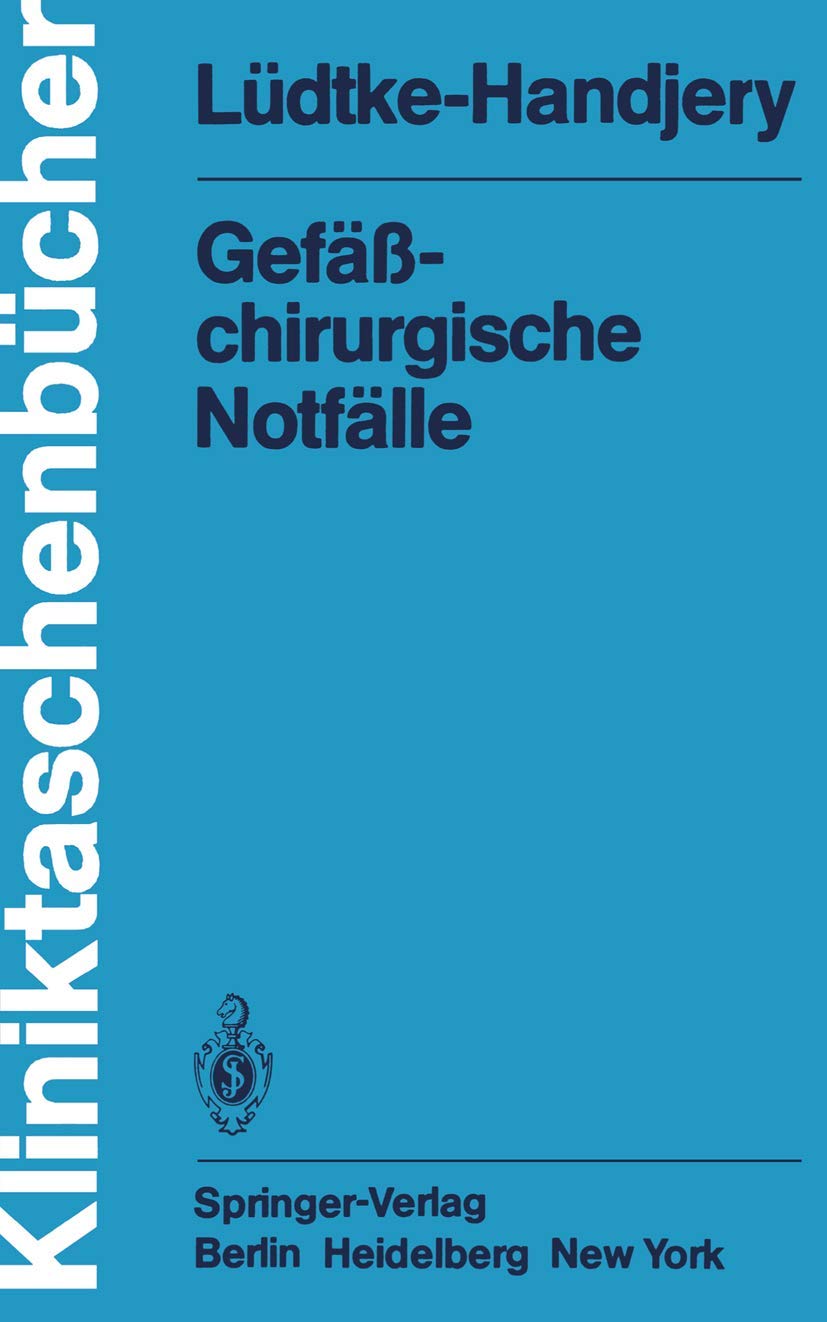 Gefäßchirurgische Notfälle (Kliniktaschenbücher)