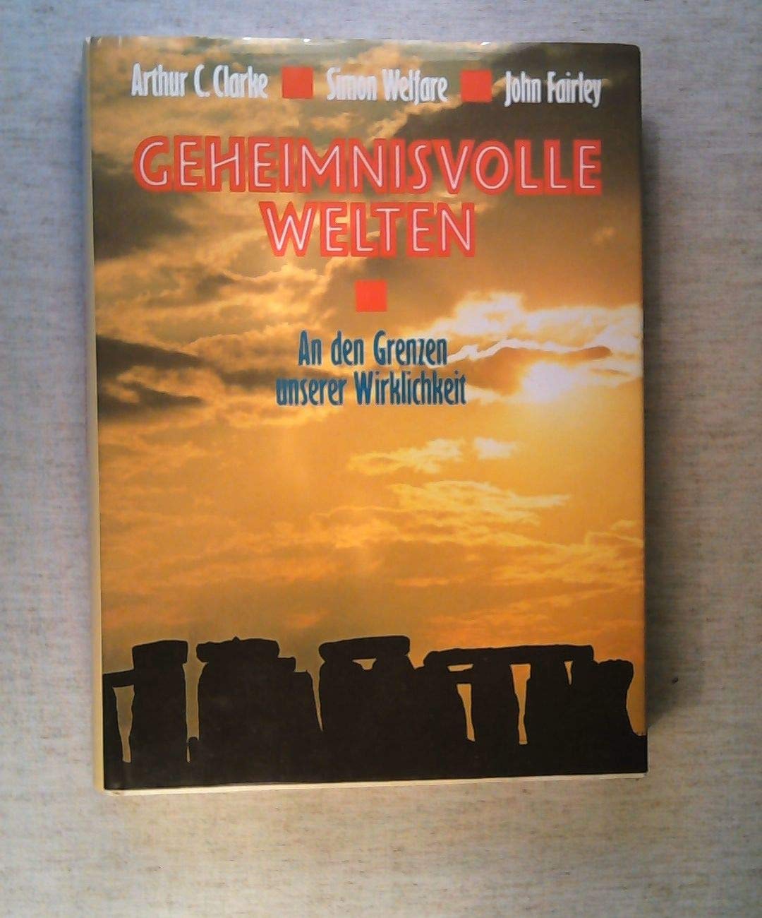 Geheimnisvolle Welten. An den Grenzen unserer Wirklichkeit