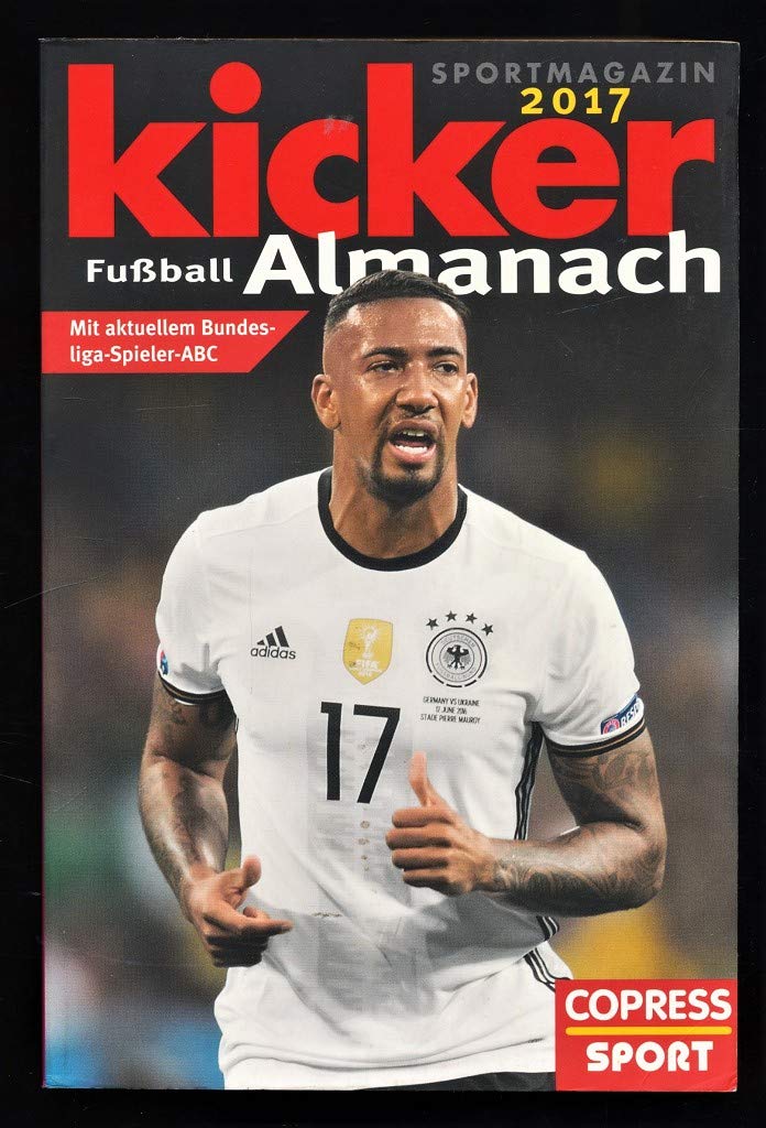 Kicker Almanach 2017: Mit aktuellem Bundesliga-Spieler ABC