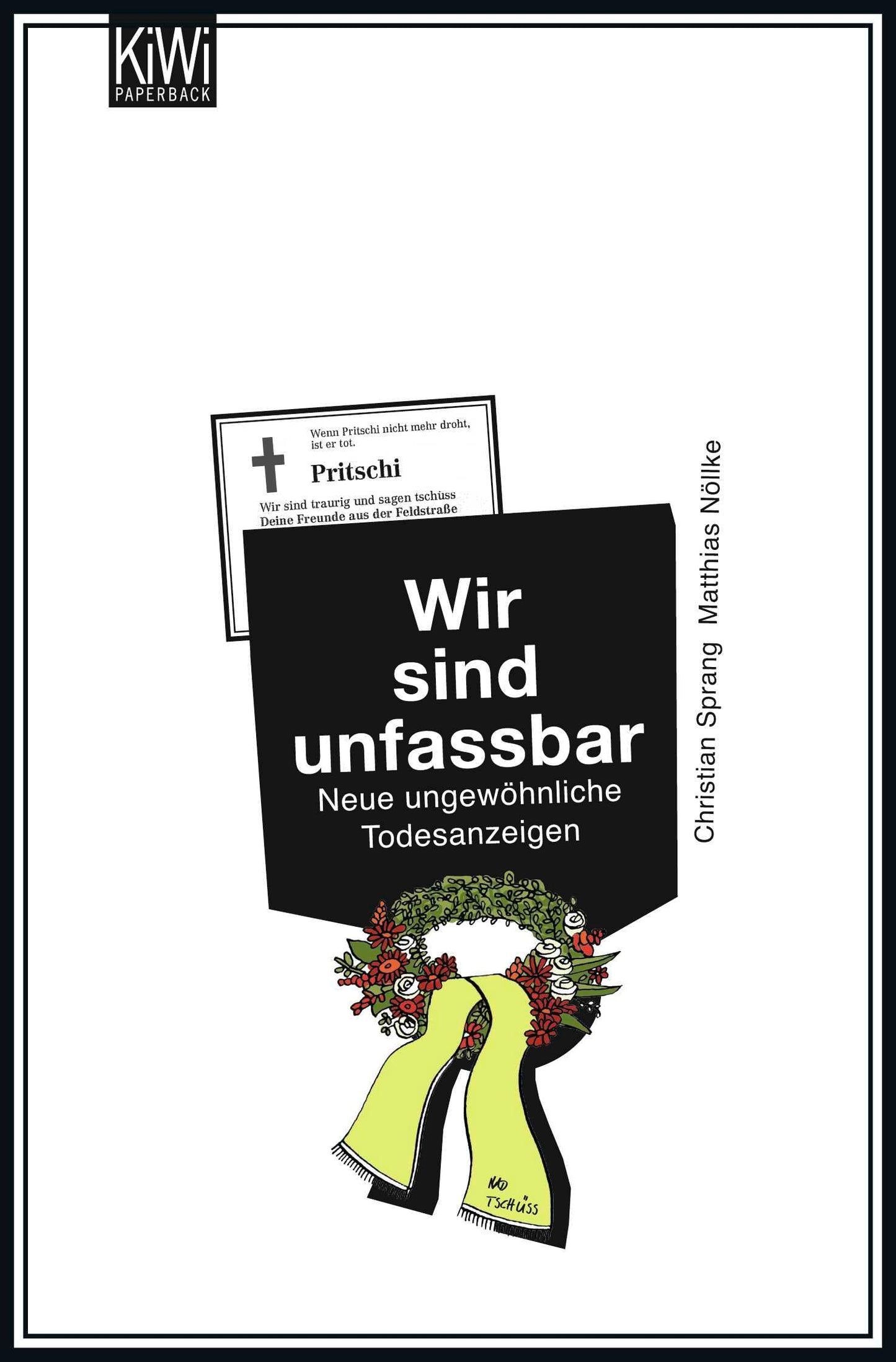 Wir sind unfassbar: Neue ungewöhnliche Todesanzeigen
