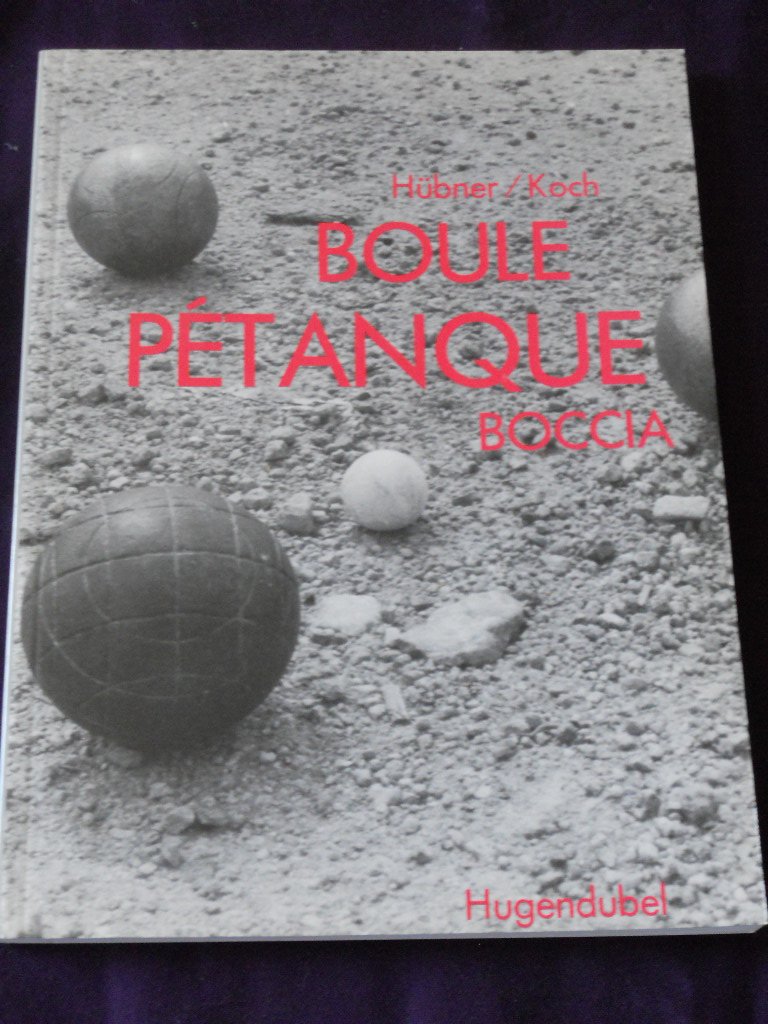 Petanque, Boccia, Boule