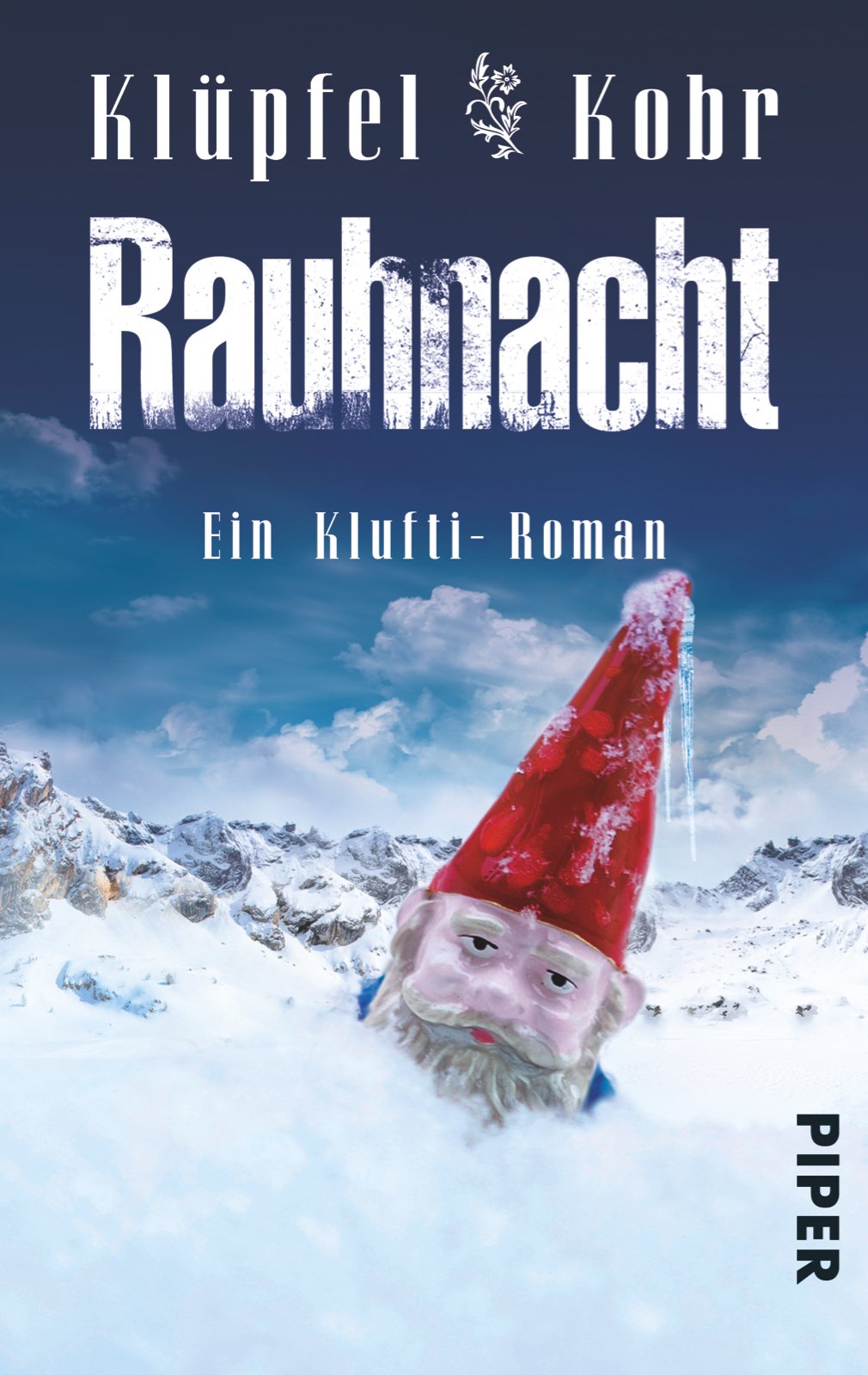 Rauhnacht: Ein Klufti-Roman (Piper Taschenbuch, Band 30304)