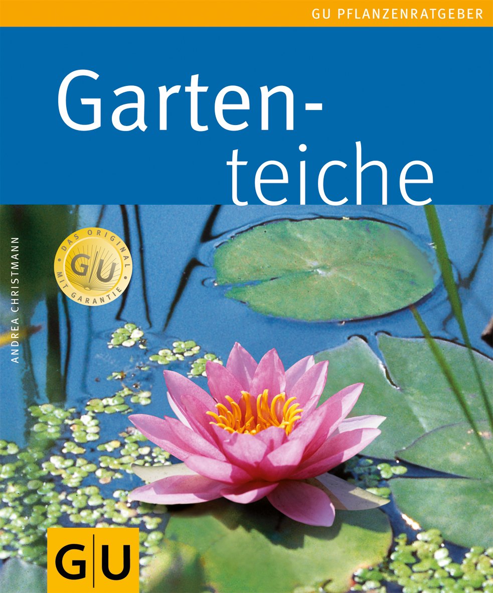 Gartenteiche (GU Pflanzenratgeber)