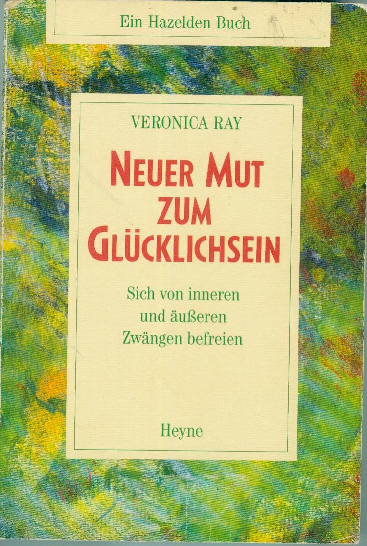 Neuer Mut zum Glücklichsein
