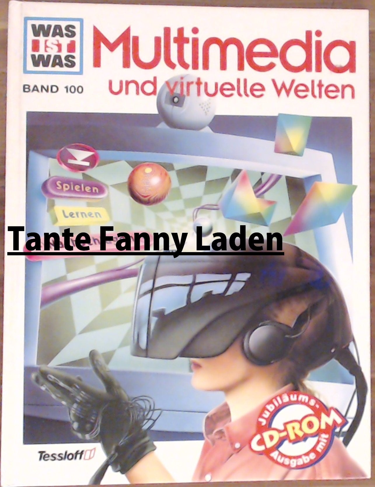 WAS IST WAS, Band 100: Multimedia und virtuelle Welten