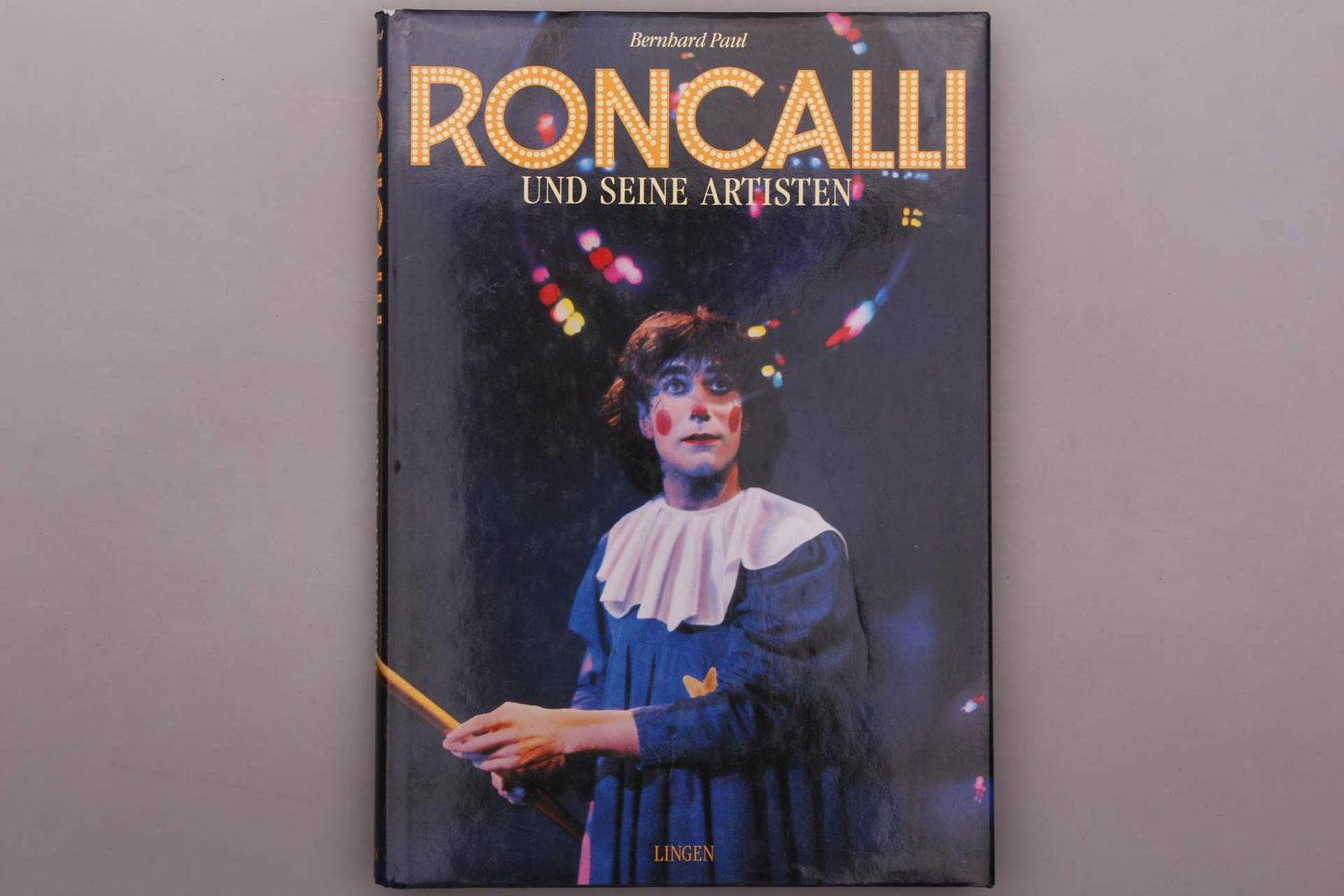 Roncalli und seine Artisten
