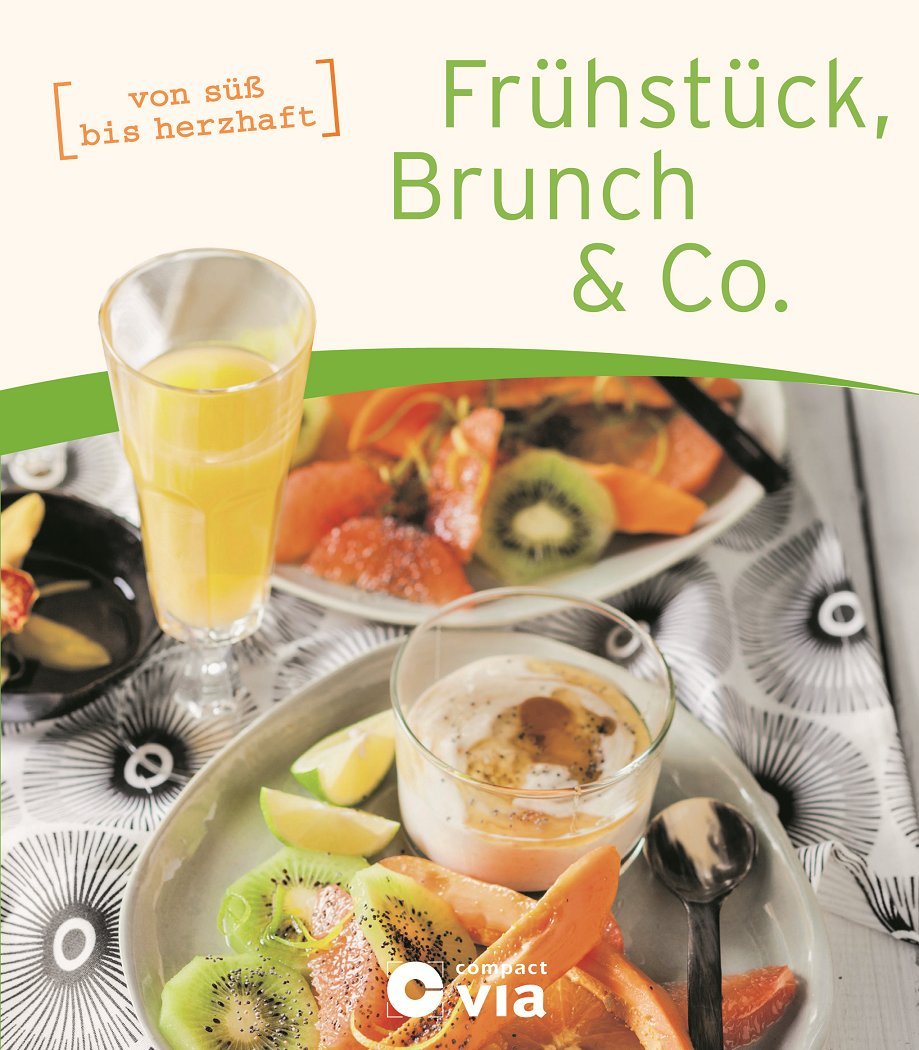 Frühstück, Brunch & Co.: von süß bis herzhaft (Frühstücksbücher)