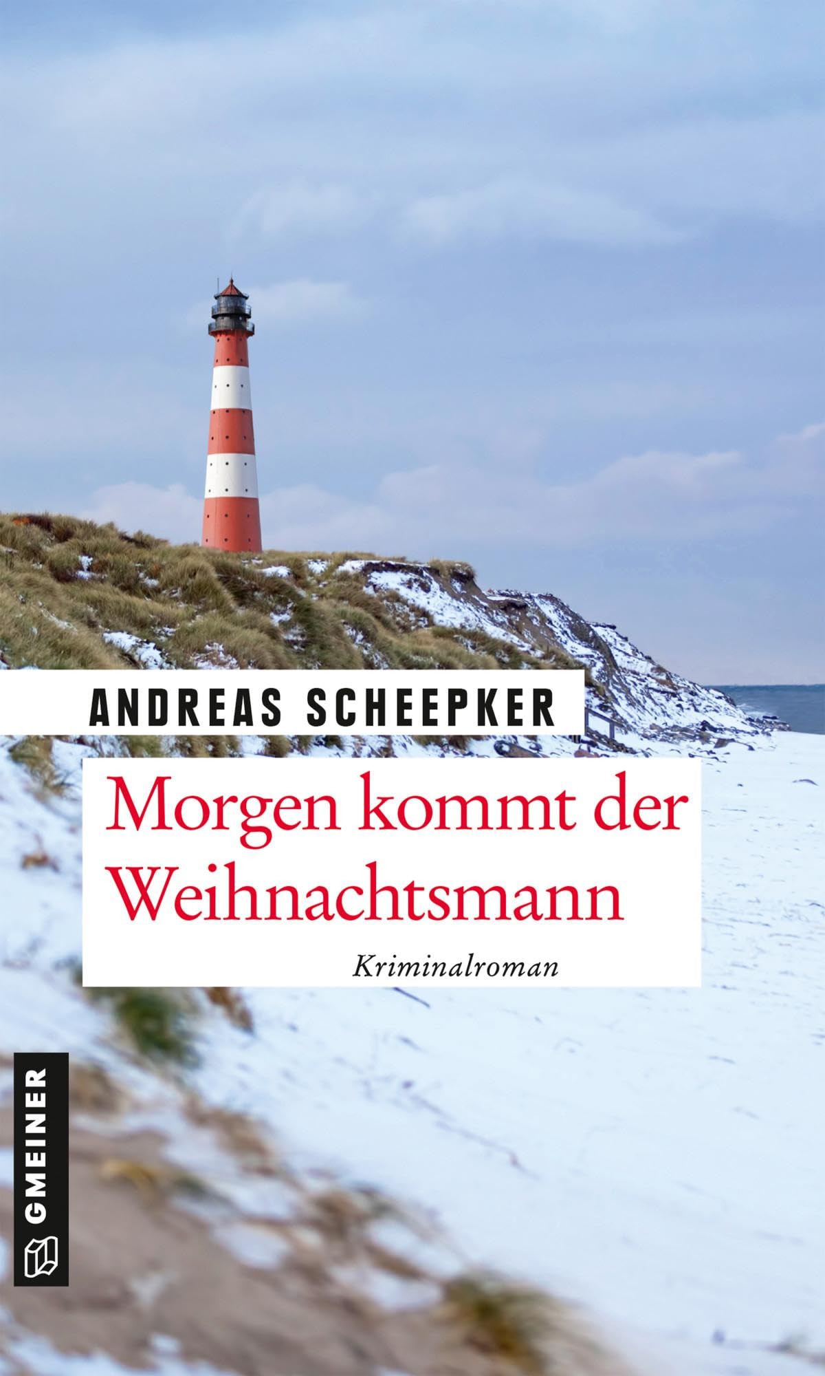 Morgen kommt der Weihnachtsmann (Kriminalromane im GMEINER-Verlag) (Hauptkommissar Roolfs/Buchhändler Johannes Fabricius)