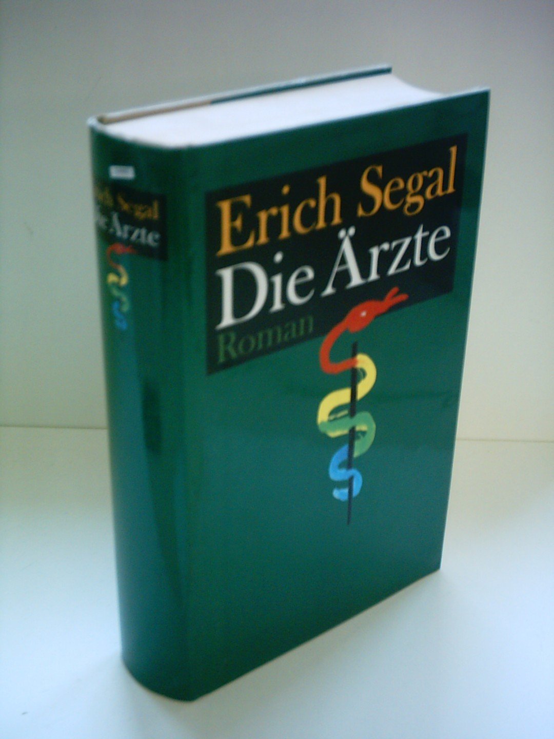 Erich Segal: Die Ärzte