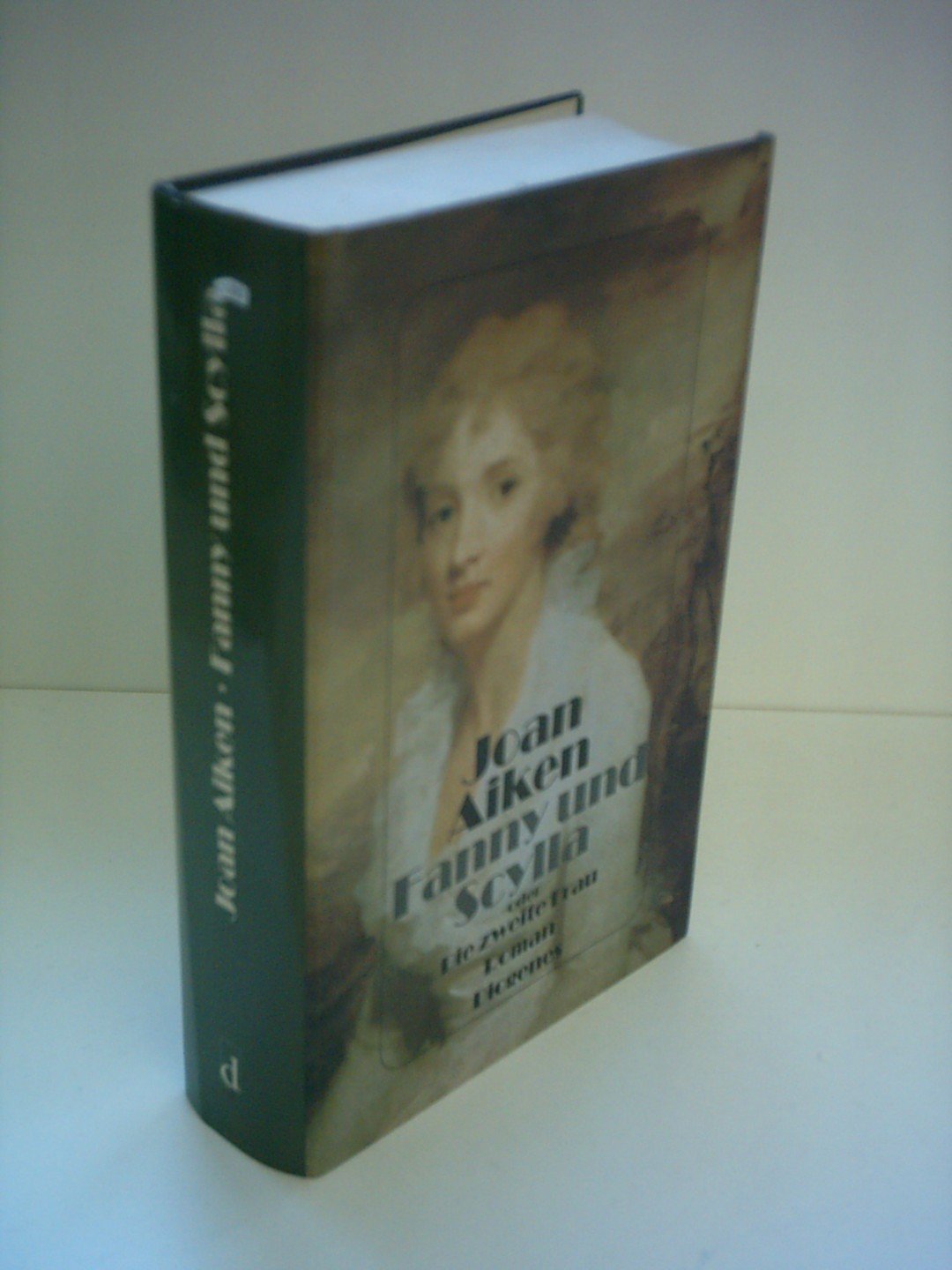 Fanny und Scylla oder Die zweite Frau. Roman