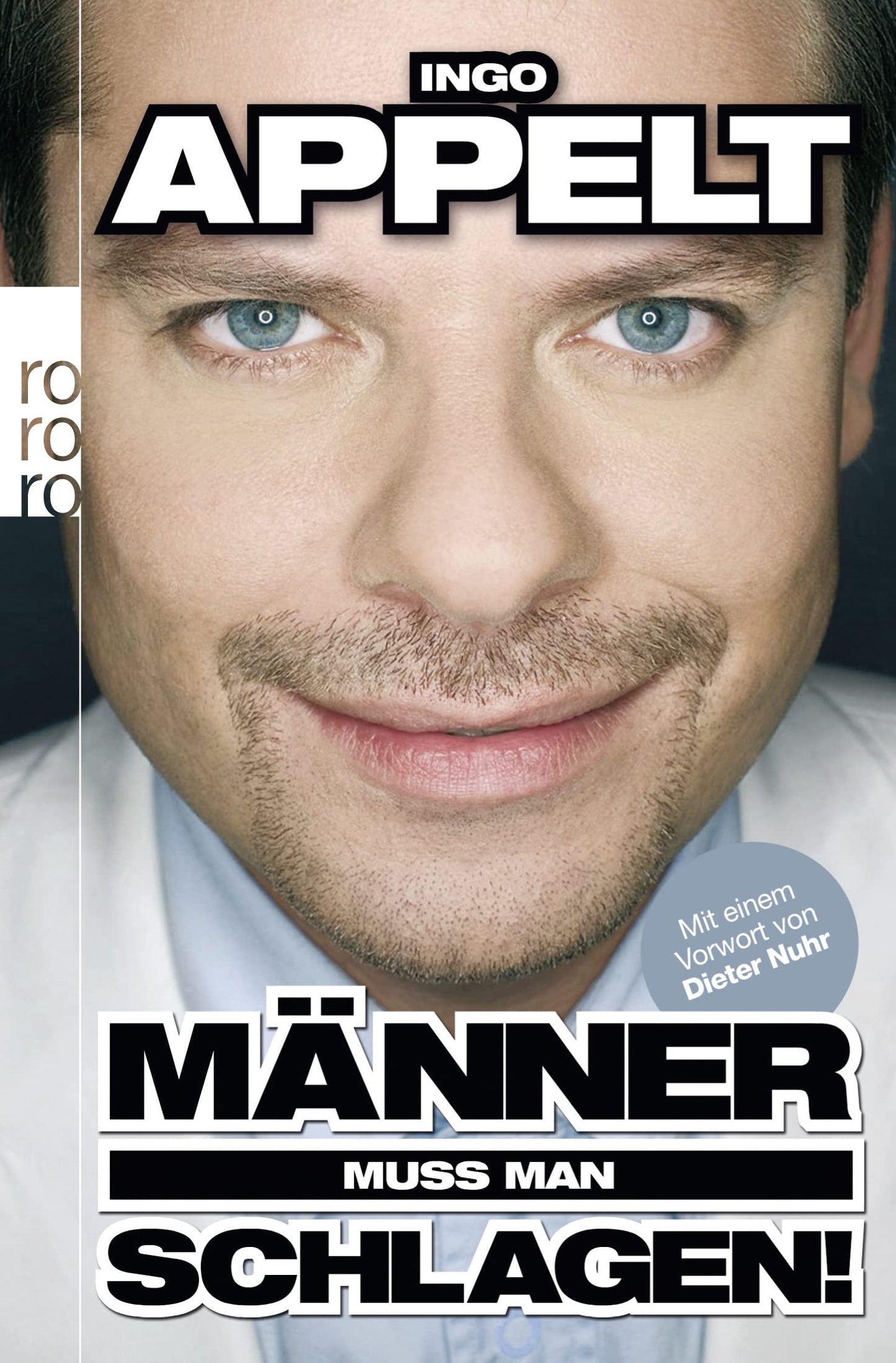 Männer muss man schlagen!