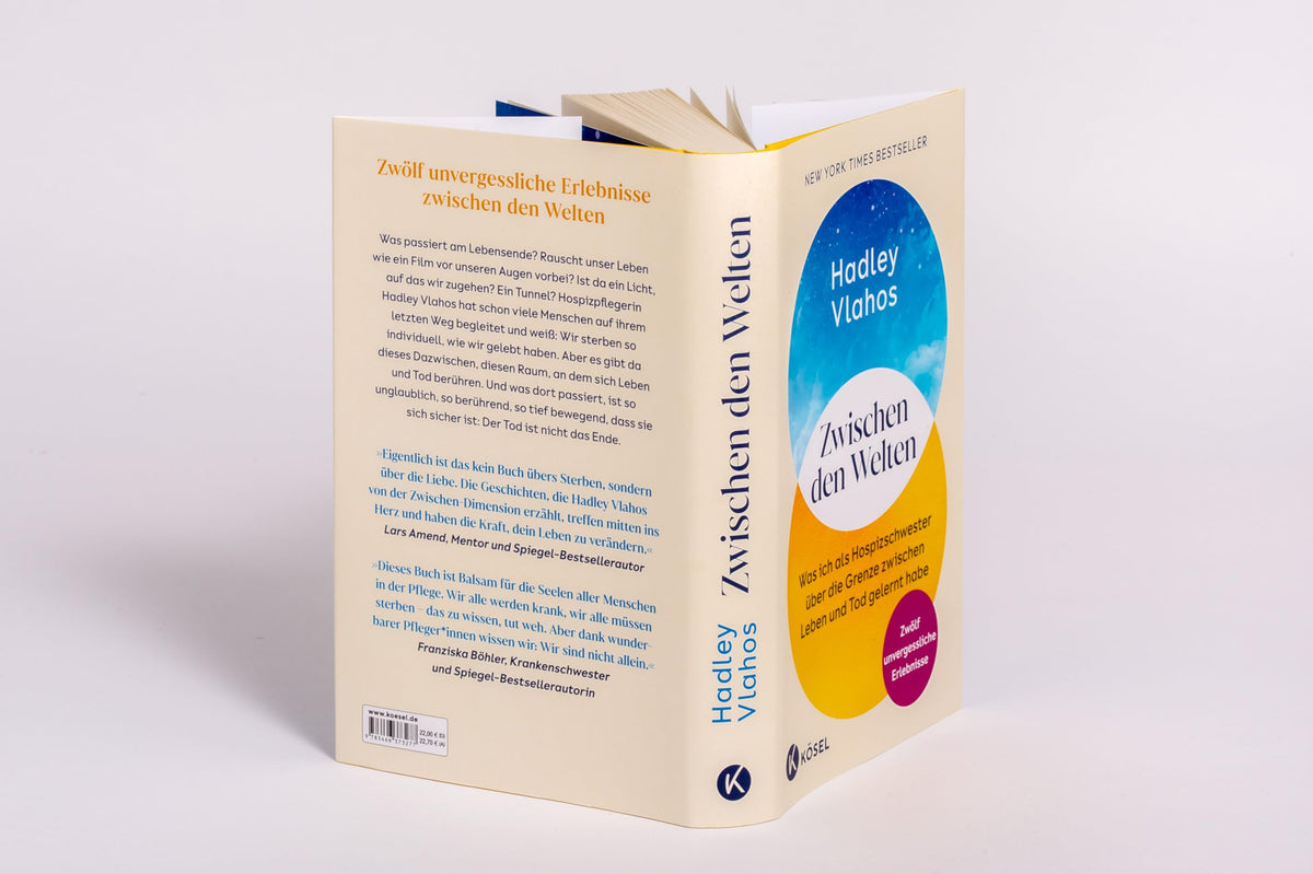 Zwischen den Welten: Was ich als Hospizschwester über die Grenze zwischen Leben und Tod gelernt habe. Zwölf unvergessliche Erlebnisse - Der New-York-Times-Bestseller von nursehadley
