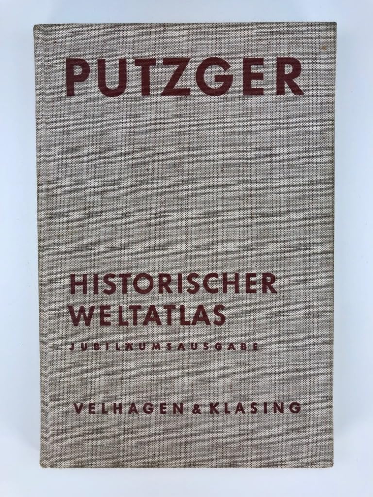 PUTZGER: Historischer Weltatlas - Jubiläumsausgabe