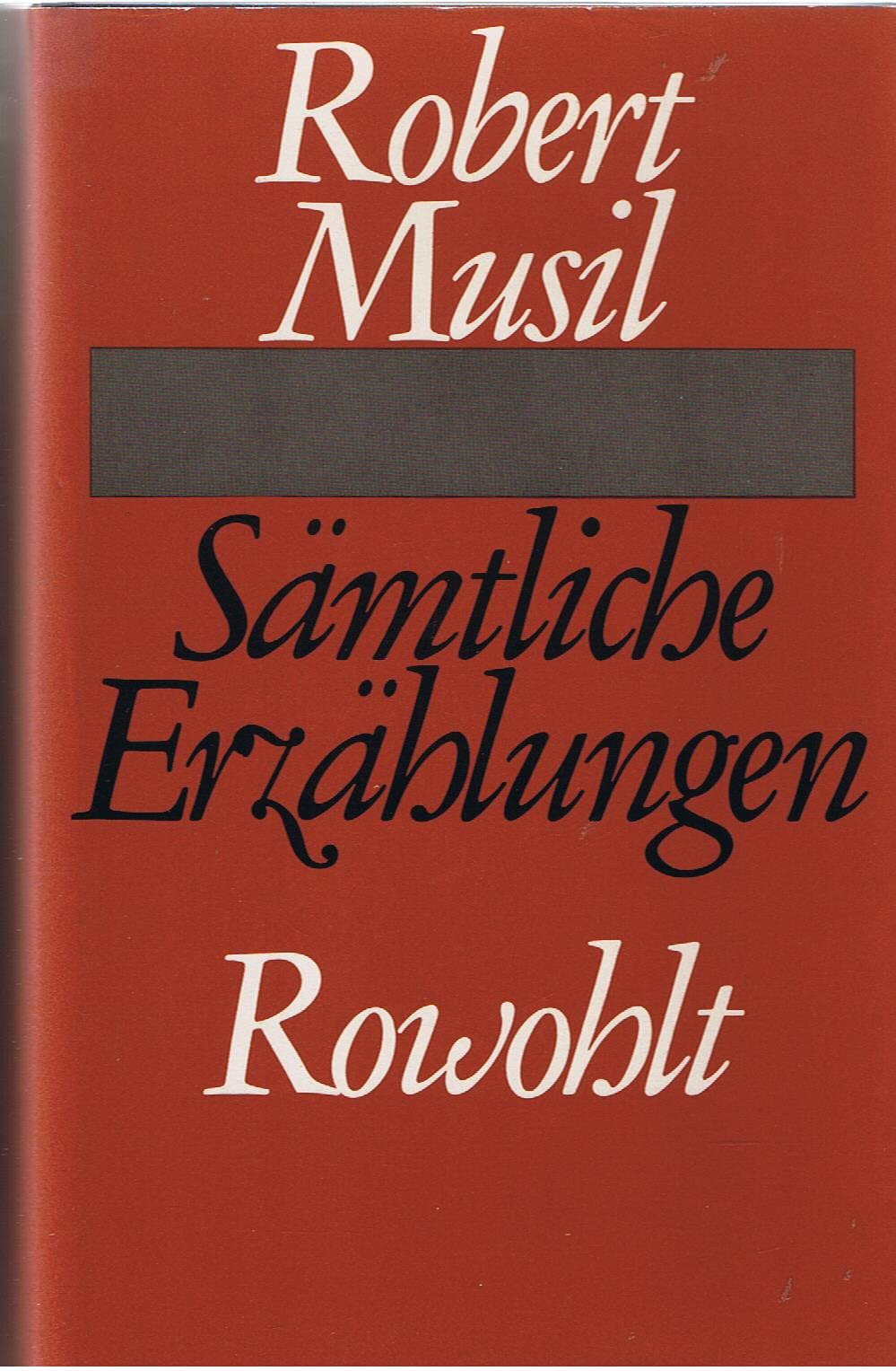 Robert Musil Sämtliche Erzählungen