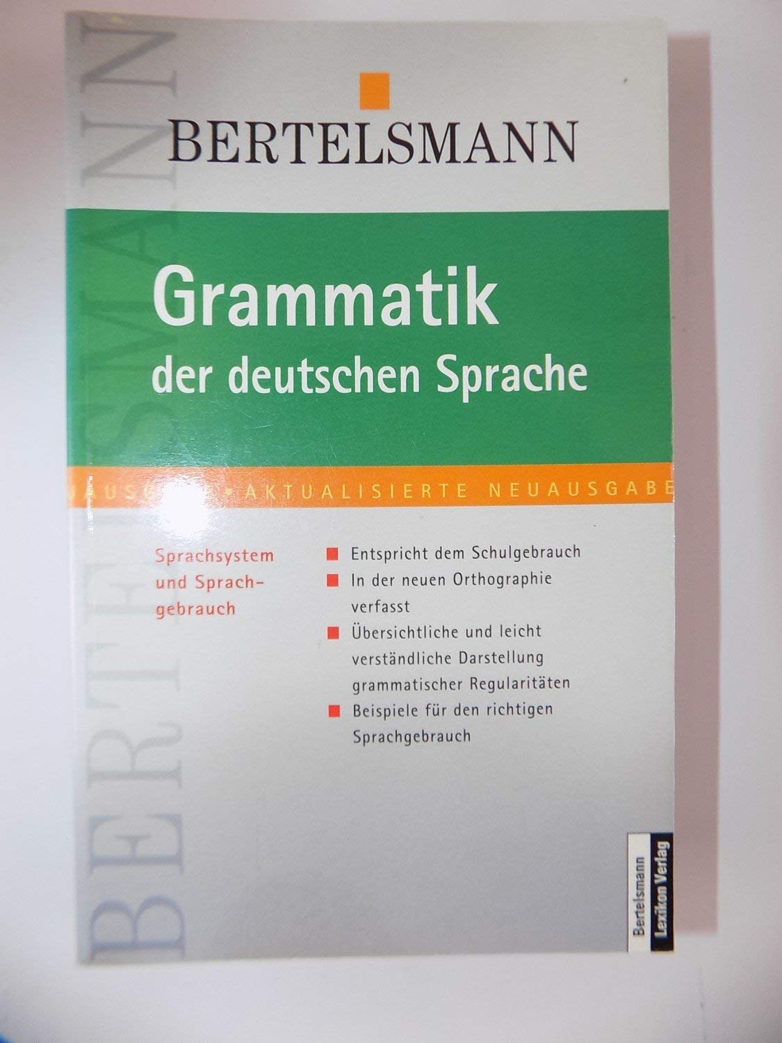 Grammatik der deutschen Sprache : Sprachsystem und Sprachgebrauch.