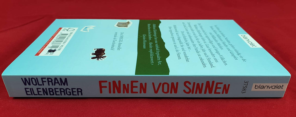 Finnen von Sinnen: Von einem, der auszog, eine finnische Frau zu heiraten