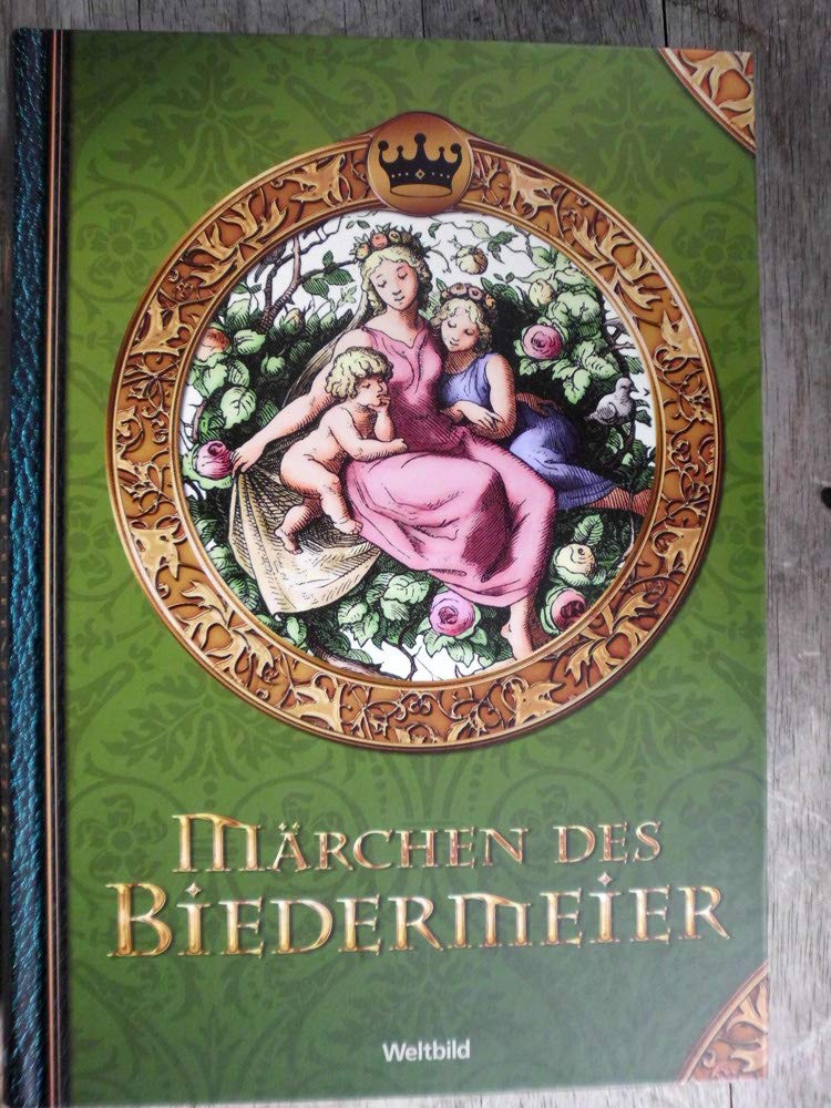 Märchen des Biedermeier, Weltbild, 280 Seiten, Farbbilder