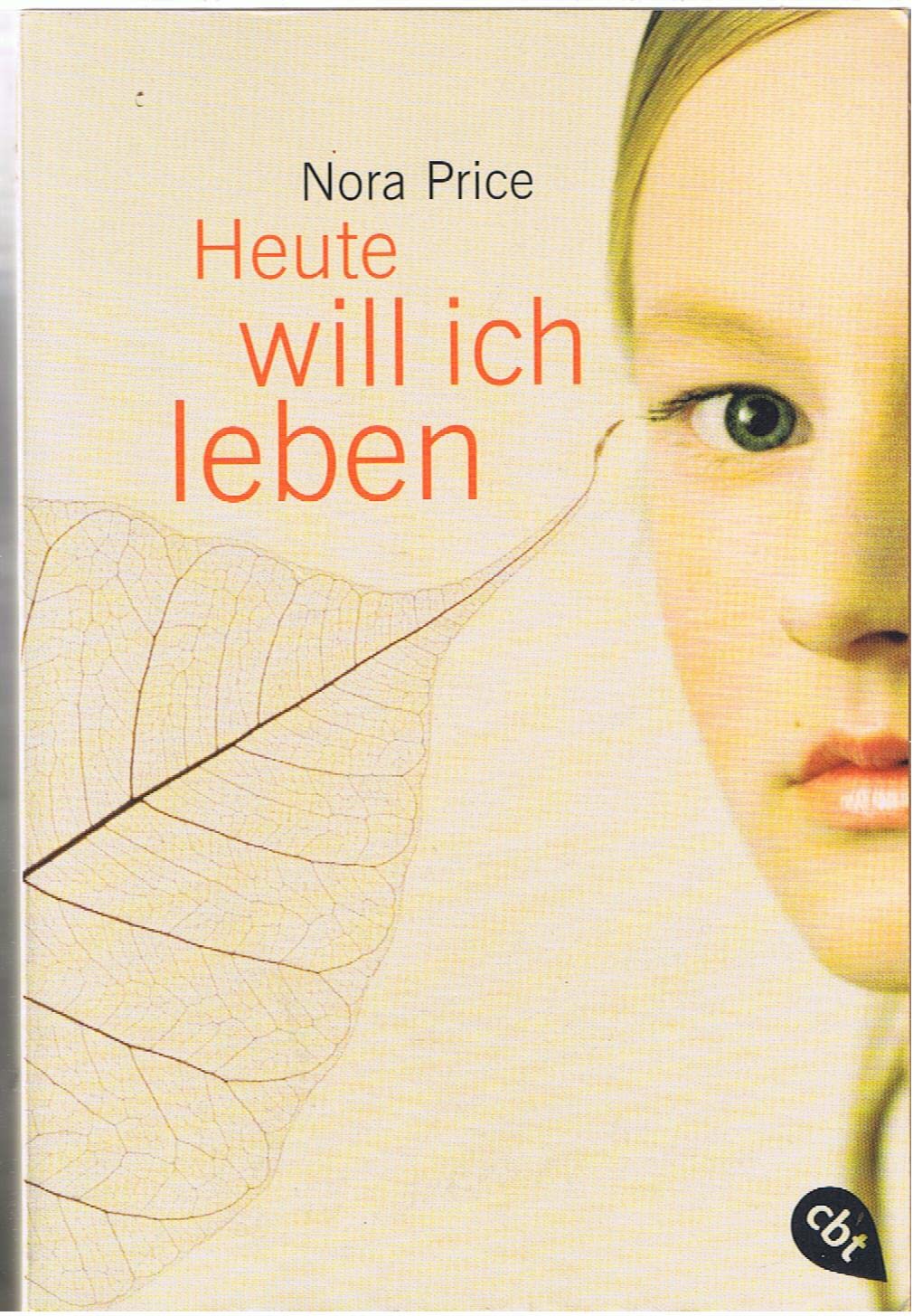 Heute will ich leben