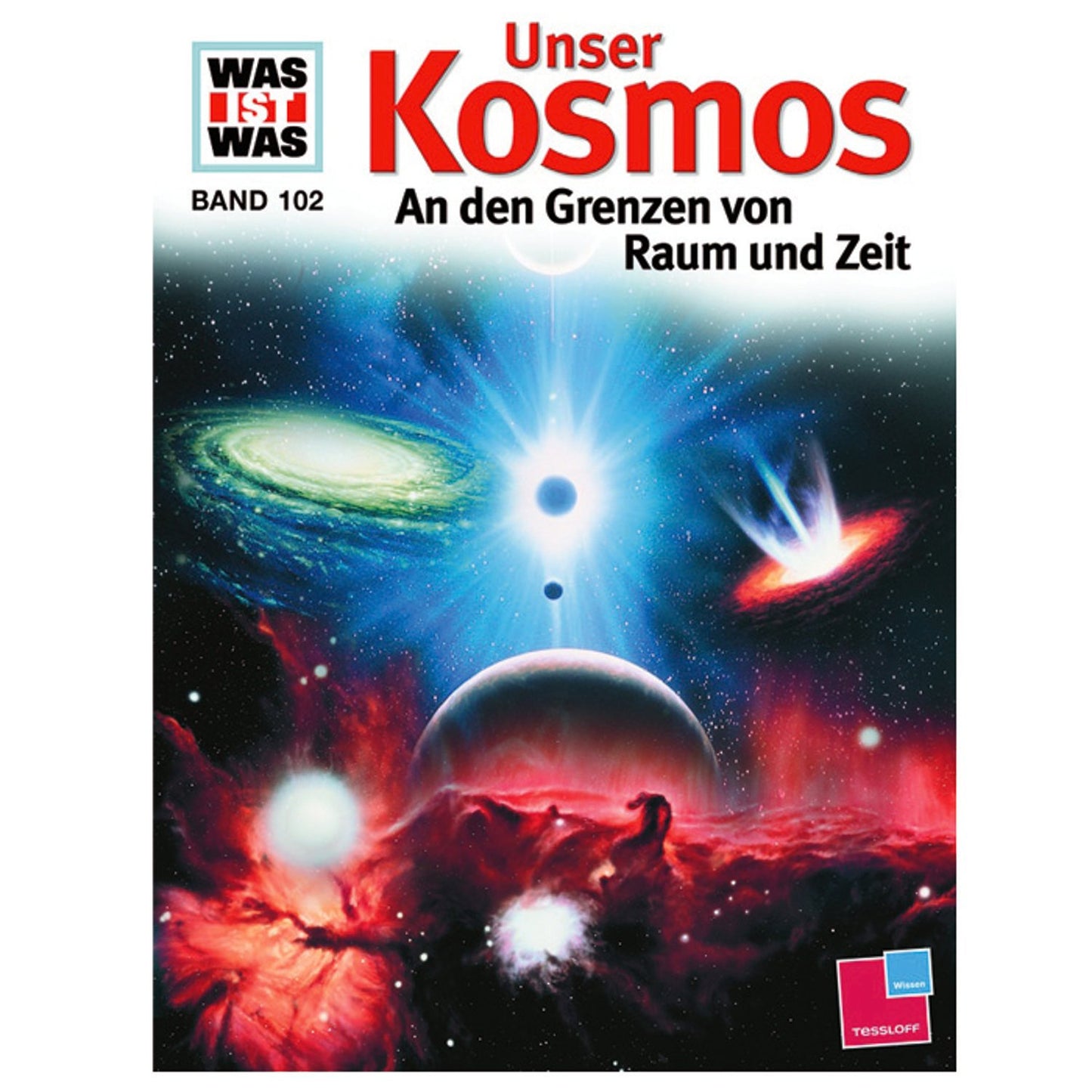 Was ist was, Band 102: Unser Kosmos