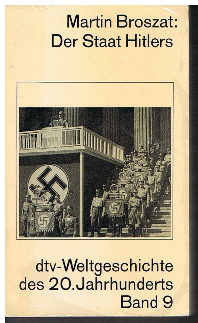 Der Staat Hitlers Band 9 aus der Reihe "dtv - Weltgeschichte des 20. Jahrhunderts",