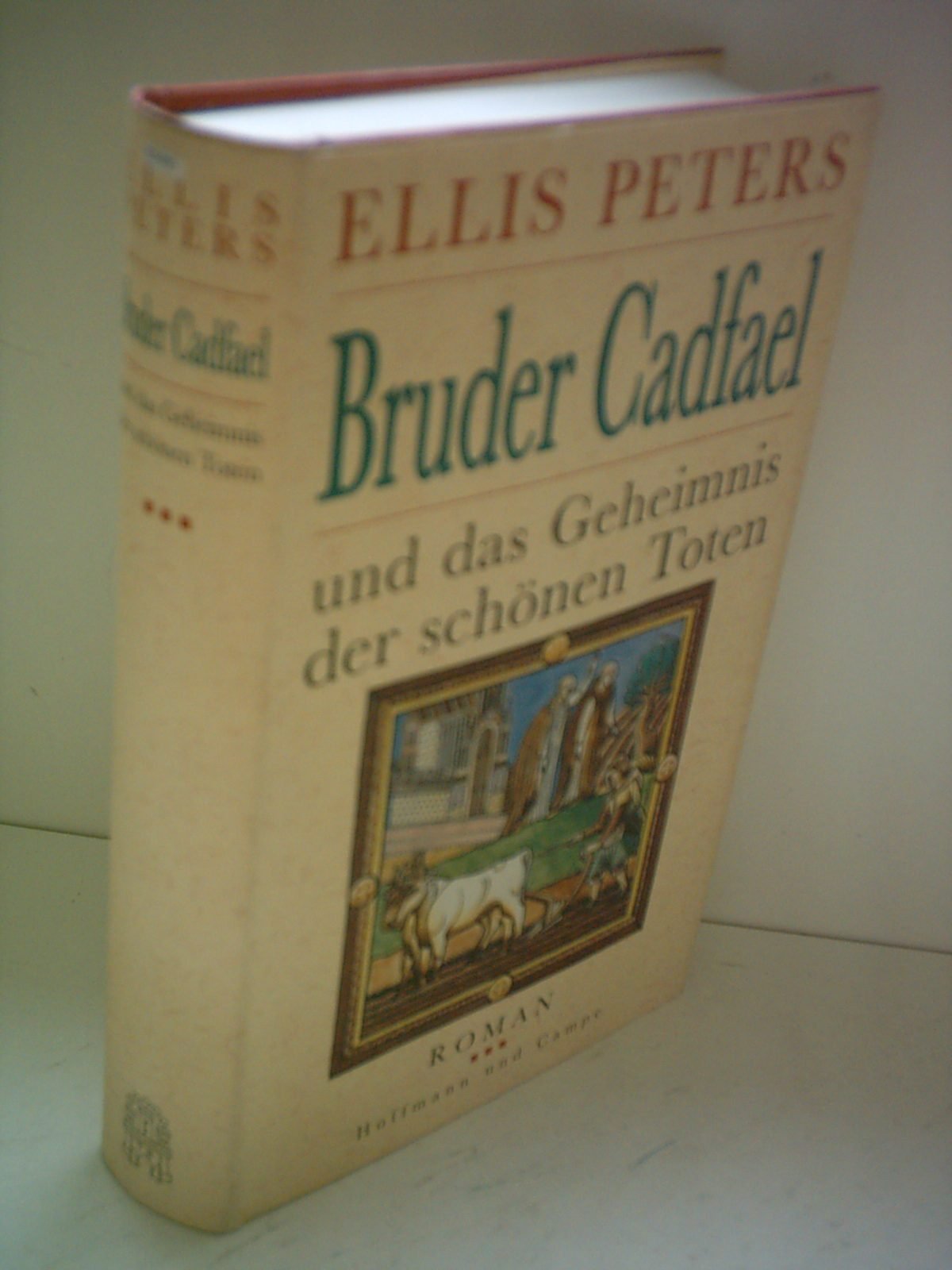 Bruder Cadfael und das Geheimnis der schönen Toten. Roman