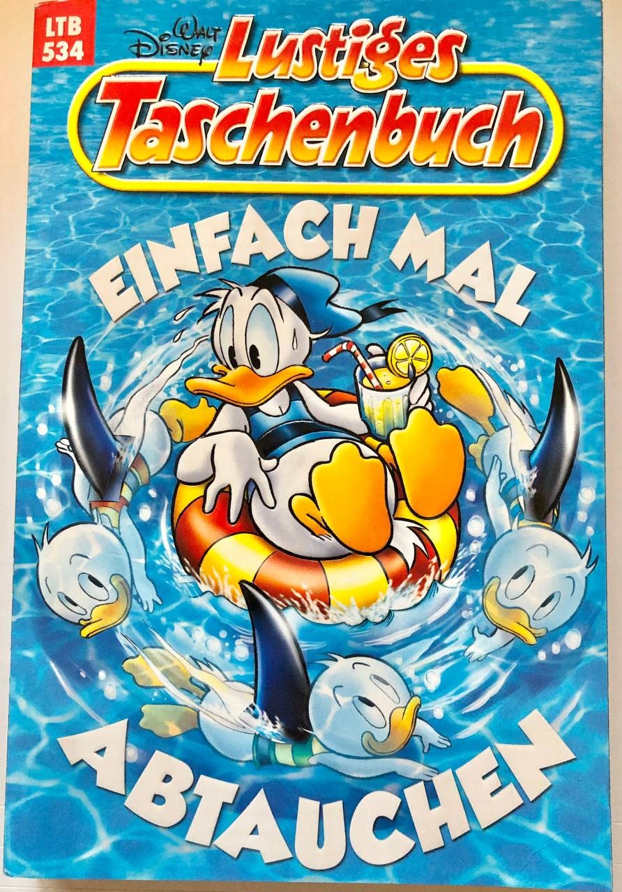 Lustiges Taschenbuch 534 Einfach Mal Abtauchen LTB 534