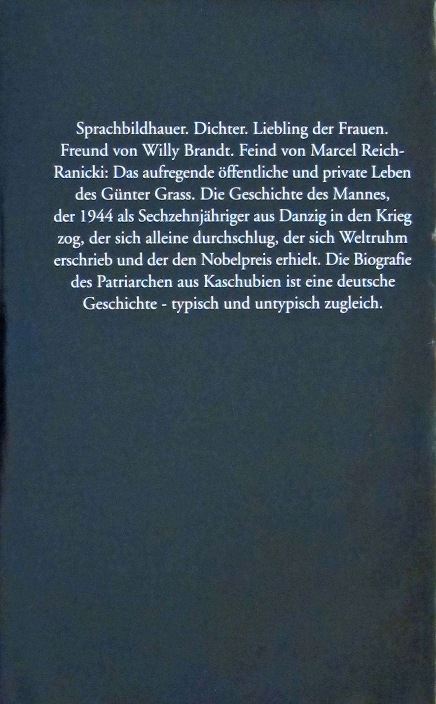 Bürger Grass : Biografie eines deutschen Dichters.