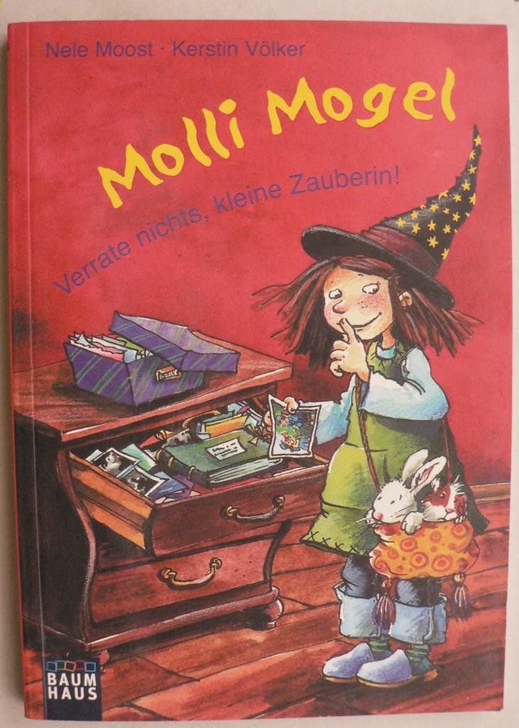 Molli Mogel - Verrate nichts, kleine Zauberin!