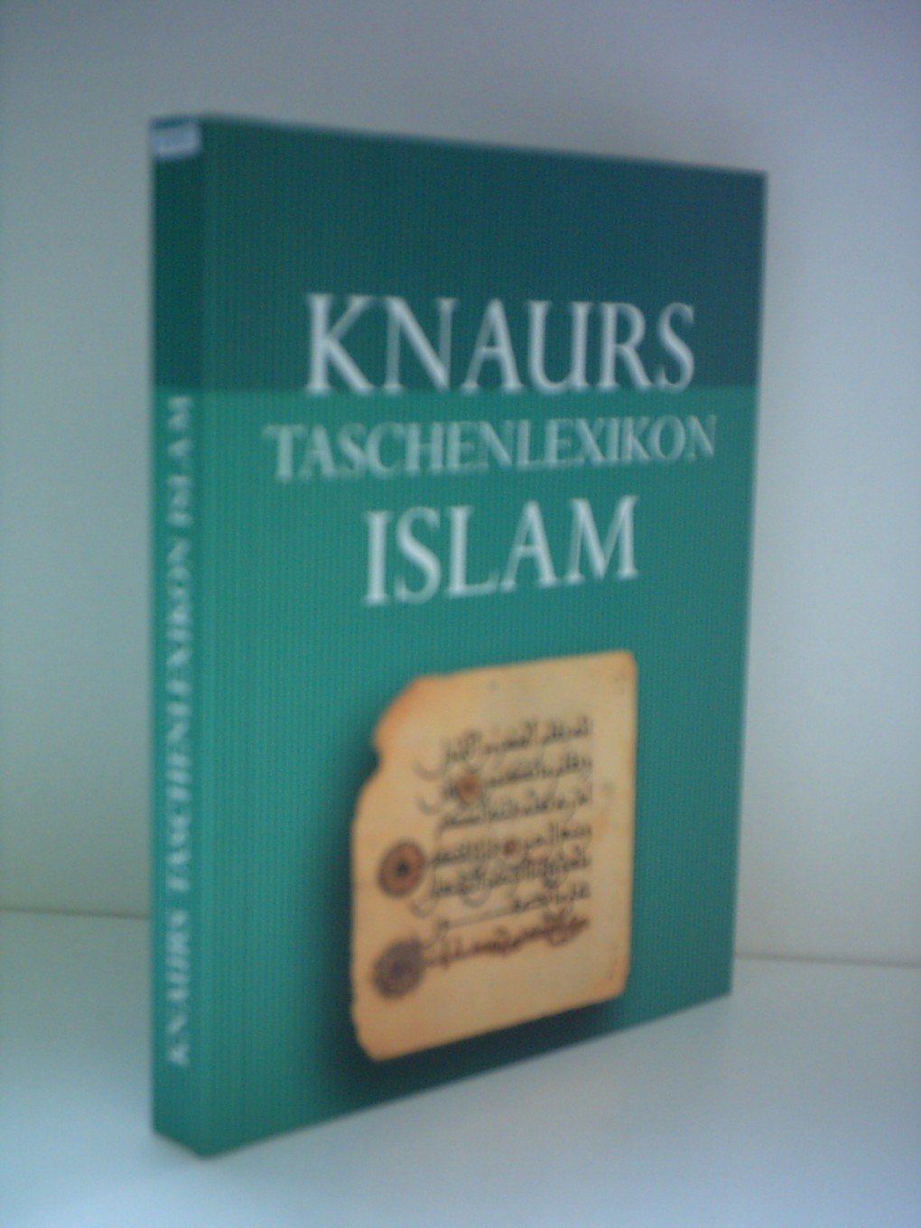 Knaurs Taschenlexikon Islam