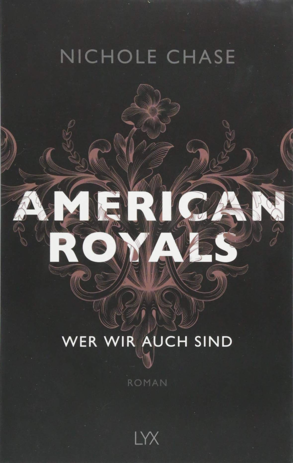 American Royals - Wer wir auch sind: Roman (American-Royals-Reihe, Band 1)