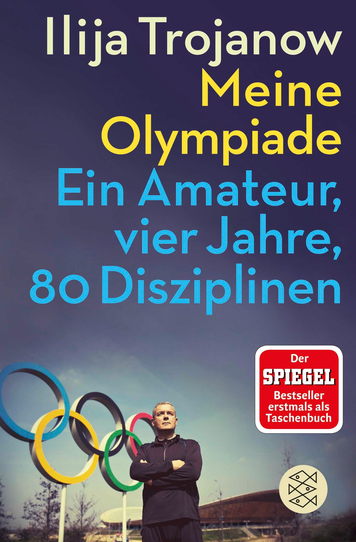 Meine Olympiade: Ein Amateur, vier Jahre, 80 Disziplinen