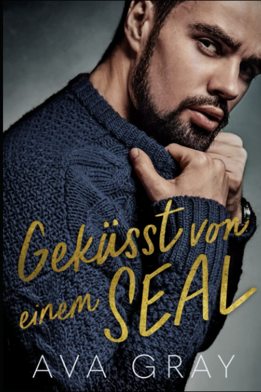 Geküsst von einem SEAL (Alpha Milliardär)