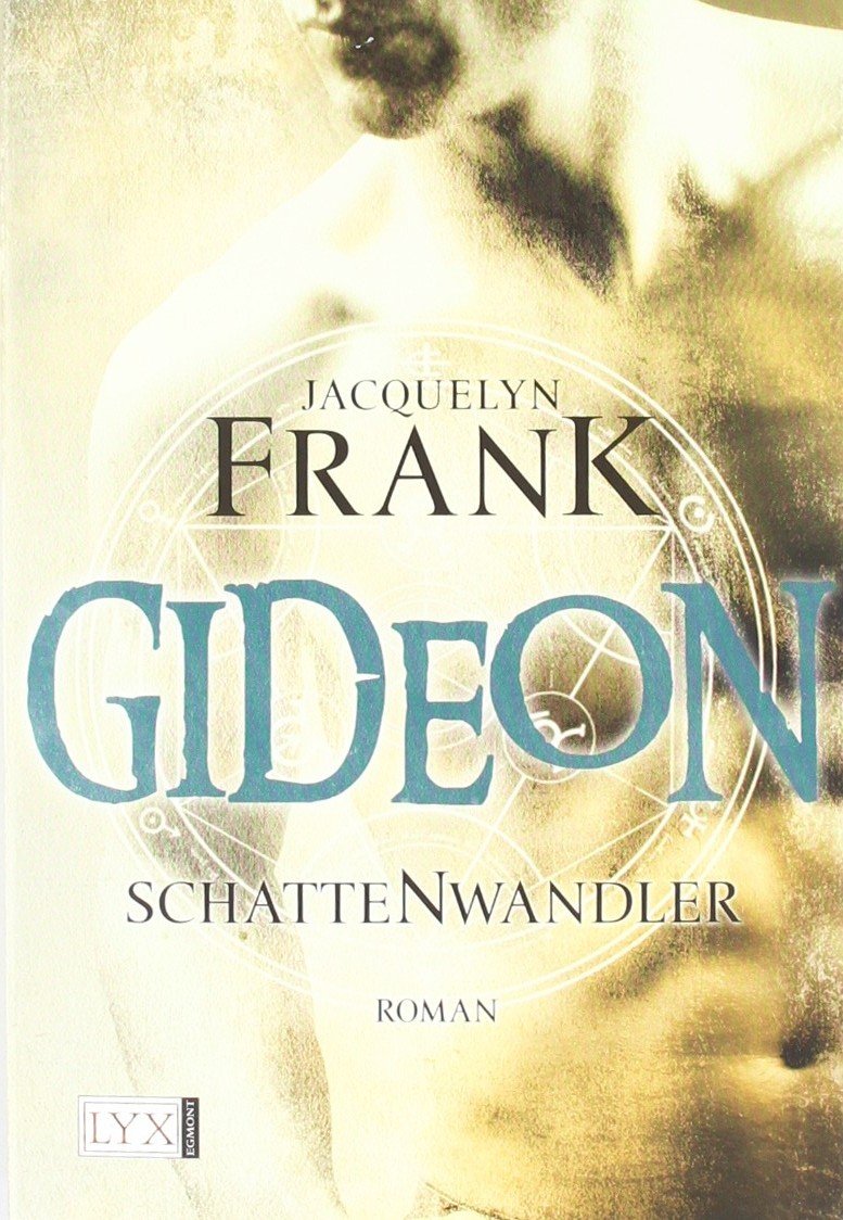 Schattenwandler - Gideon: Roman. Deutsche Erstausgabe (Schattenwandler-Reihe, Band 2)