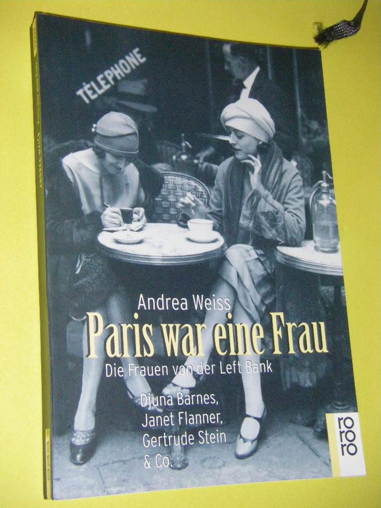 Paris war eine Frau: Die Frauen von der Left Bank (rororo: Rowohlts Rotations Romane)