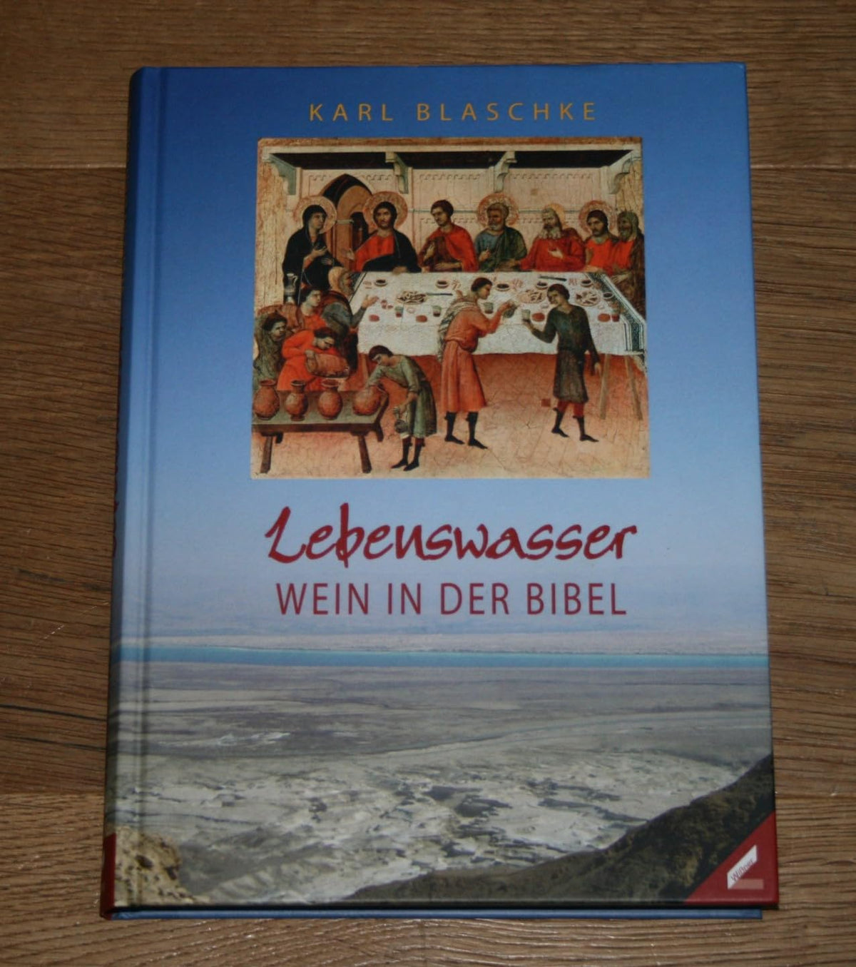Lebenswasser: Wein in der Bibel