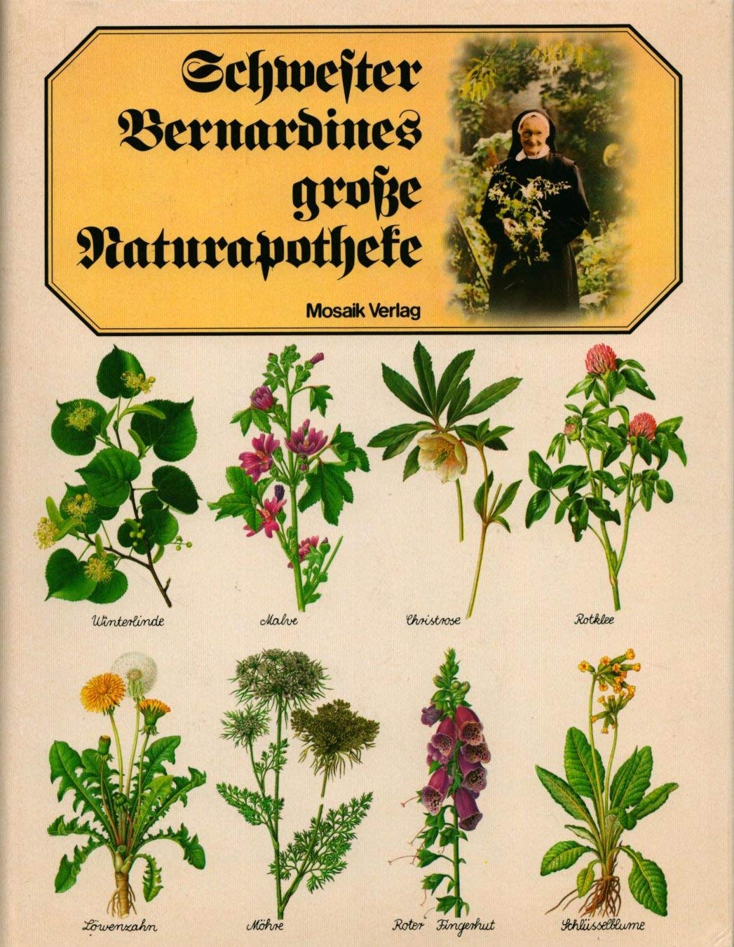 Schwester Bernardines grosse Naturapotheke
