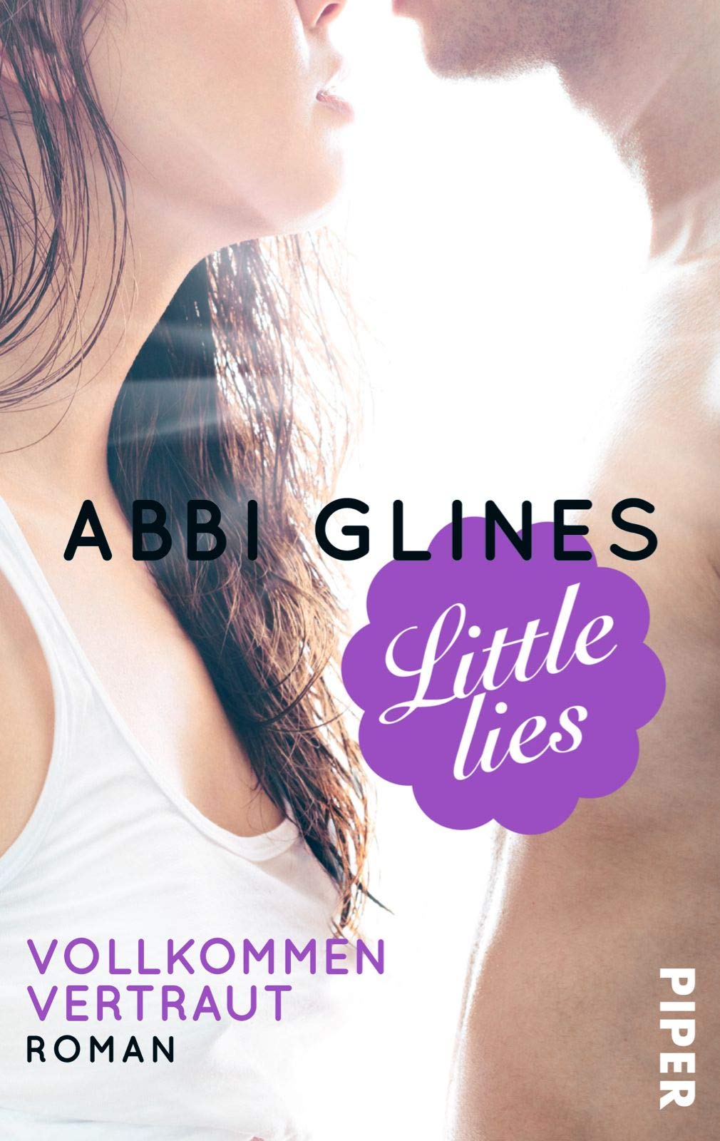 Little Lies – Vollkommen vertraut: Roman (Vincent Boys, Band 2)