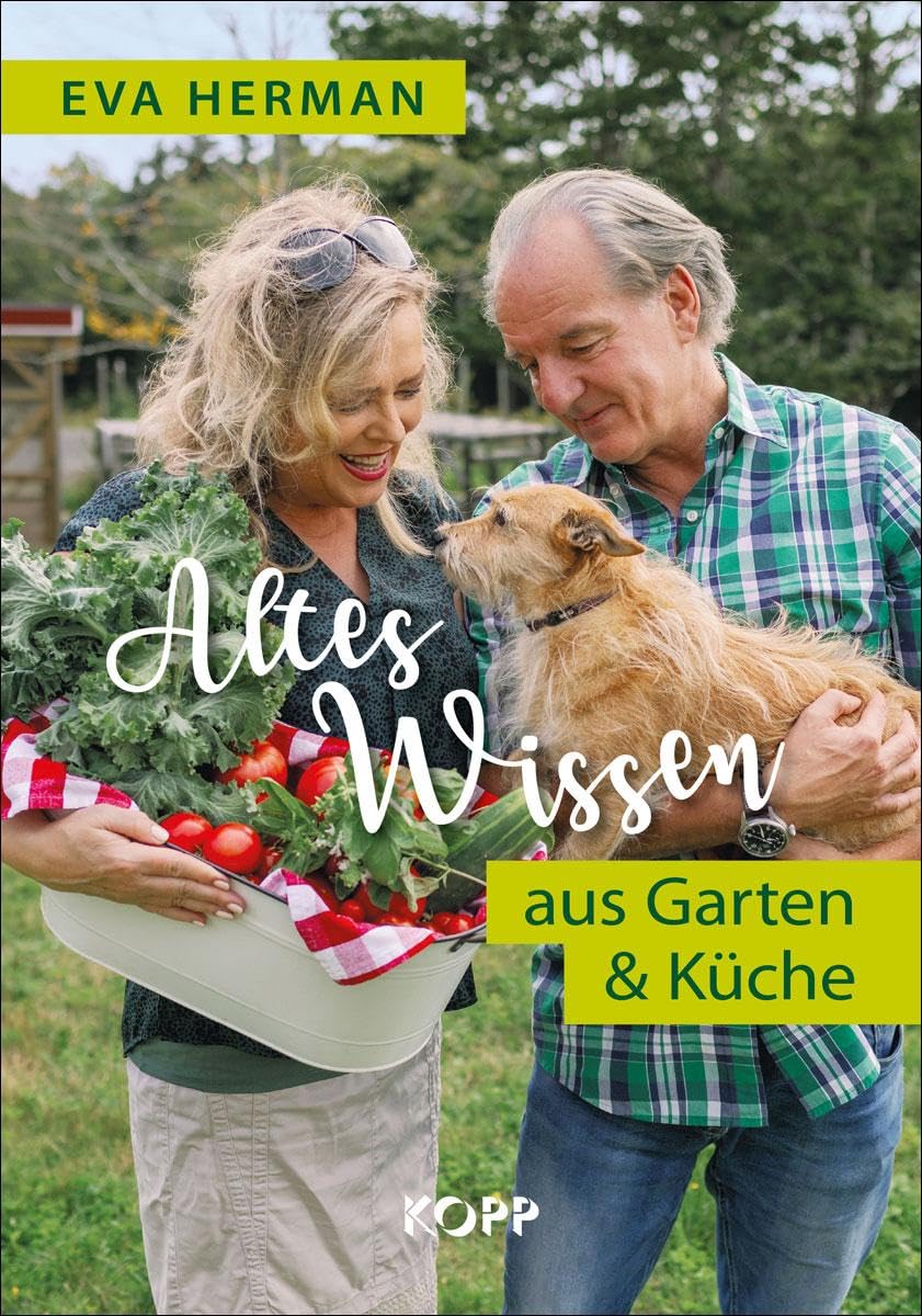 Altes Wissen aus Garten & Küche
