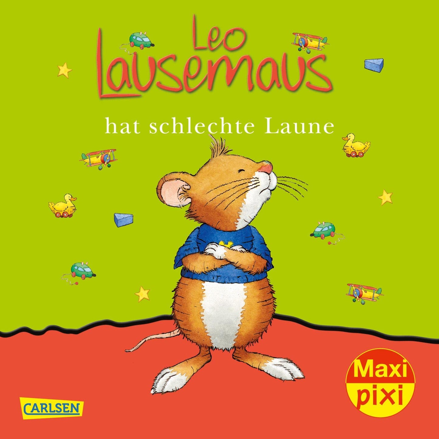 Maxi Pixi 109: Leo Lausemaus hat schlechte Laune: Maxi-Pixi Serie 27, Leo Lausemaus