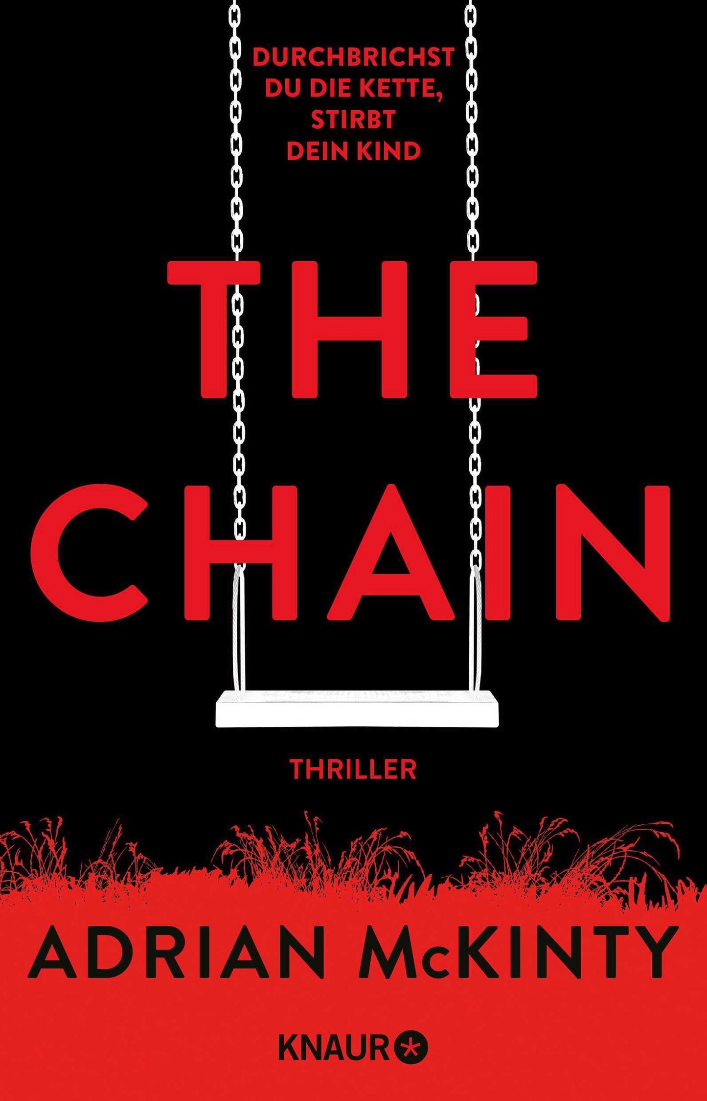 The Chain - Durchbrichst du die Kette, stirbt dein Kind: Thriller