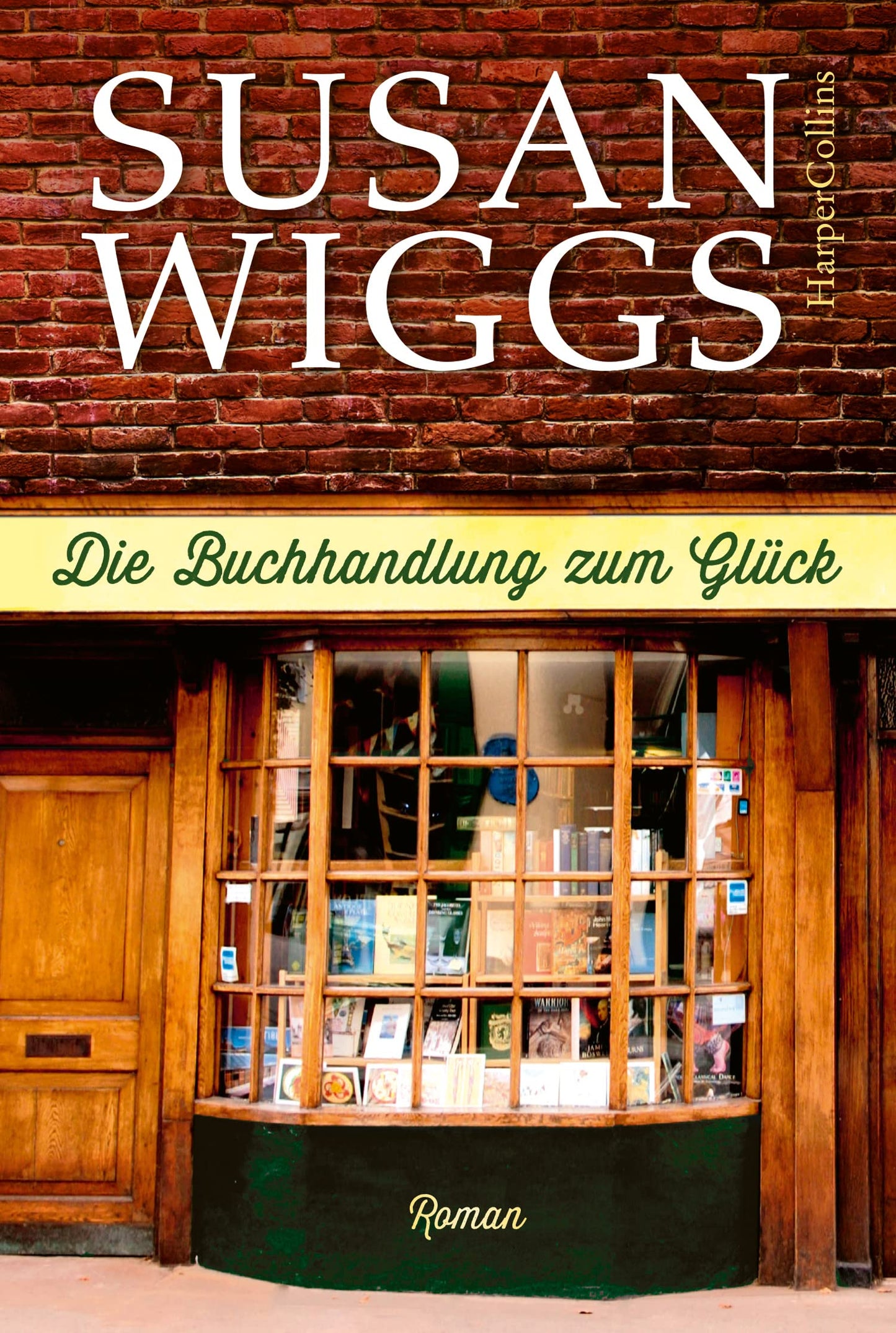 Die Buchhandlung zum Glück: Roman
