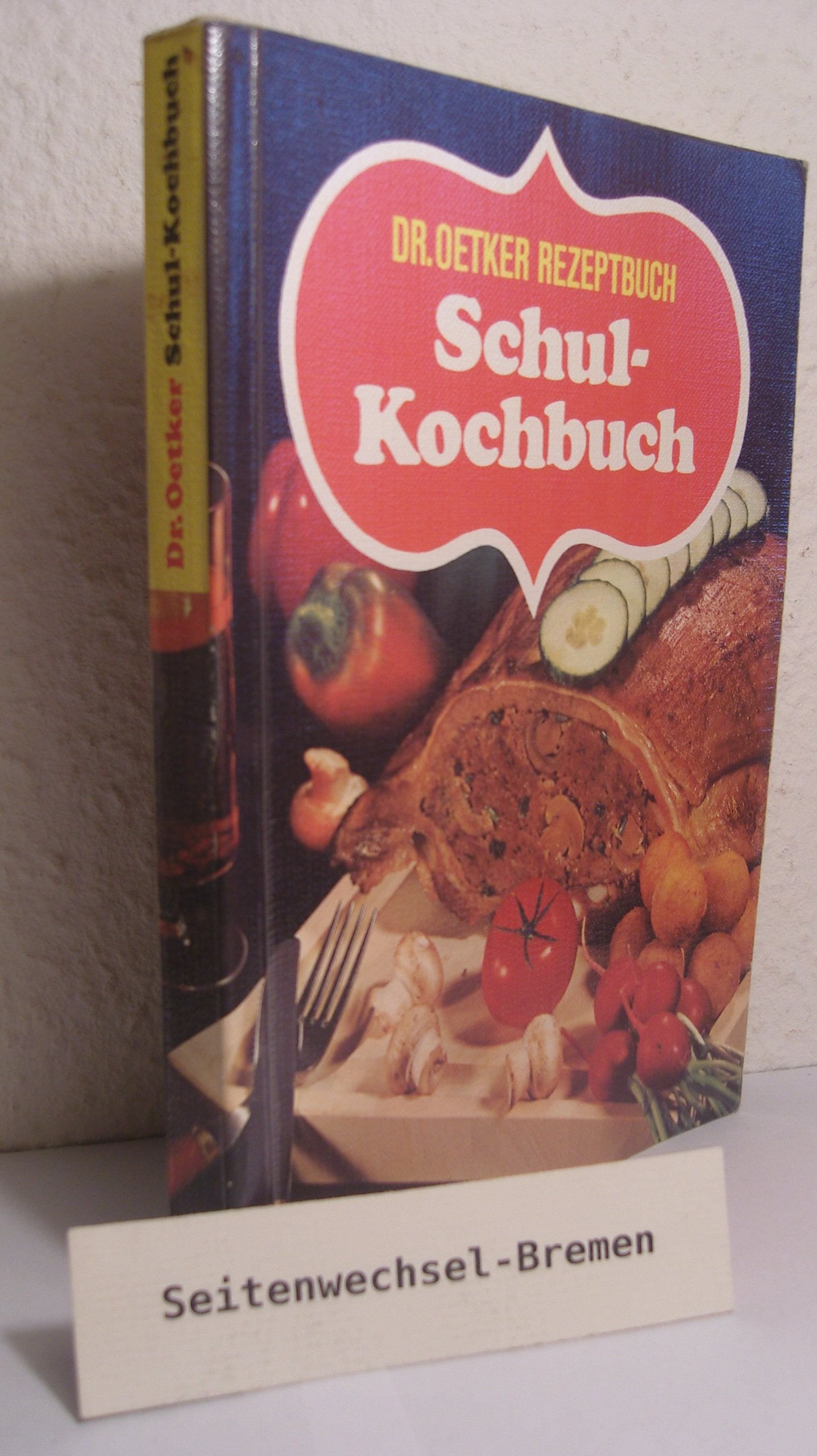 Dr. Oetker Schul-Kochbuch