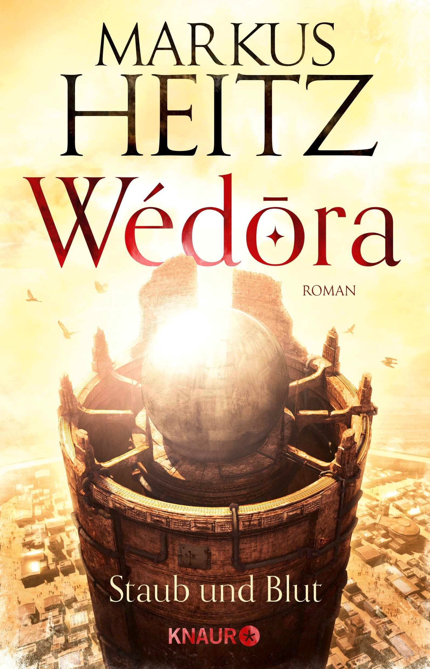 Wédora – Staub und Blut: Roman