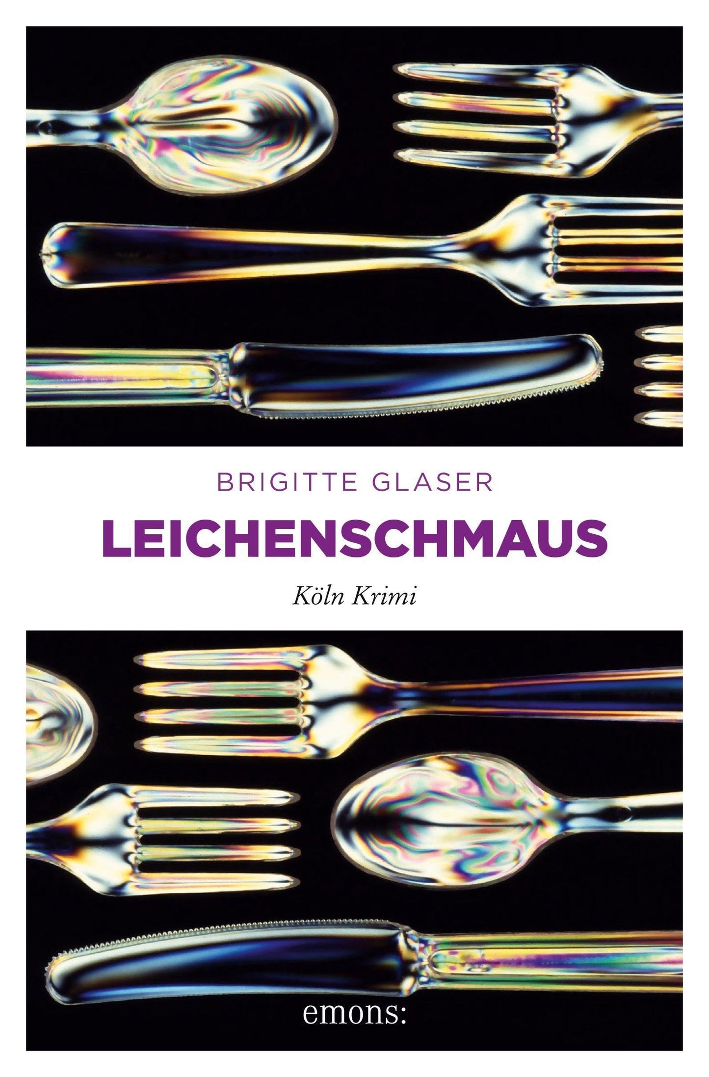 Leichenschmaus: Köln Krimi (Katharina Schweitzer)