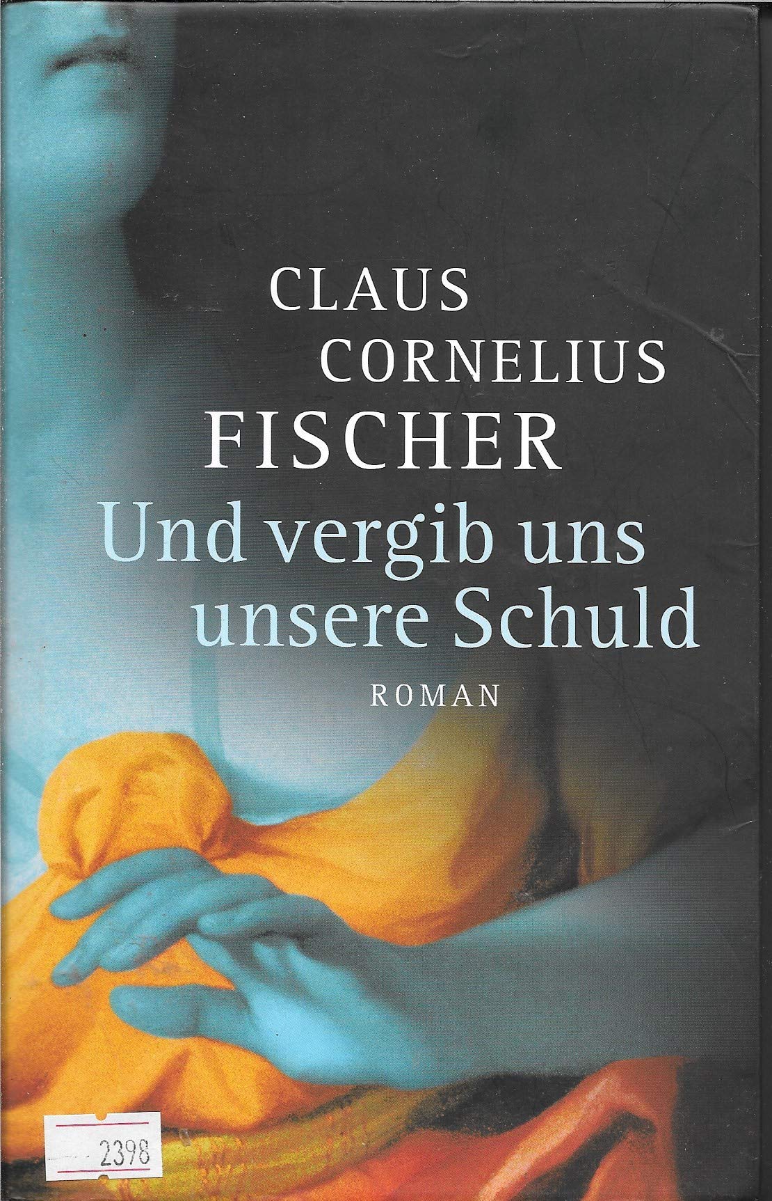 Und vergib uns unsere Schuld: Commissaris van Leeuwens erster Fall (Ehrenwirth Belletristik)